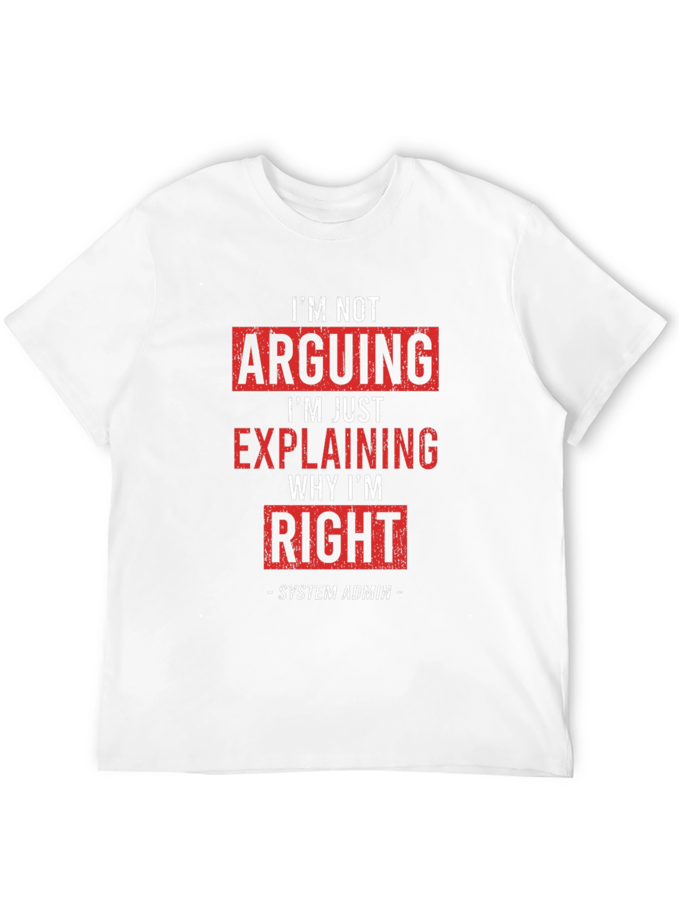 Black System Admin Arguing T-Shirt - Funny IT Support Tee view 12