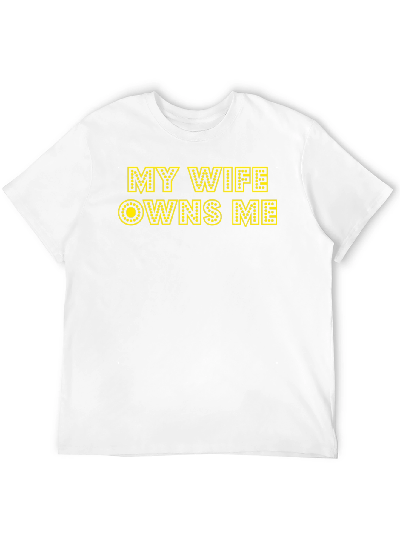 My Wife Owns Me Graphic T-Shirt - 12