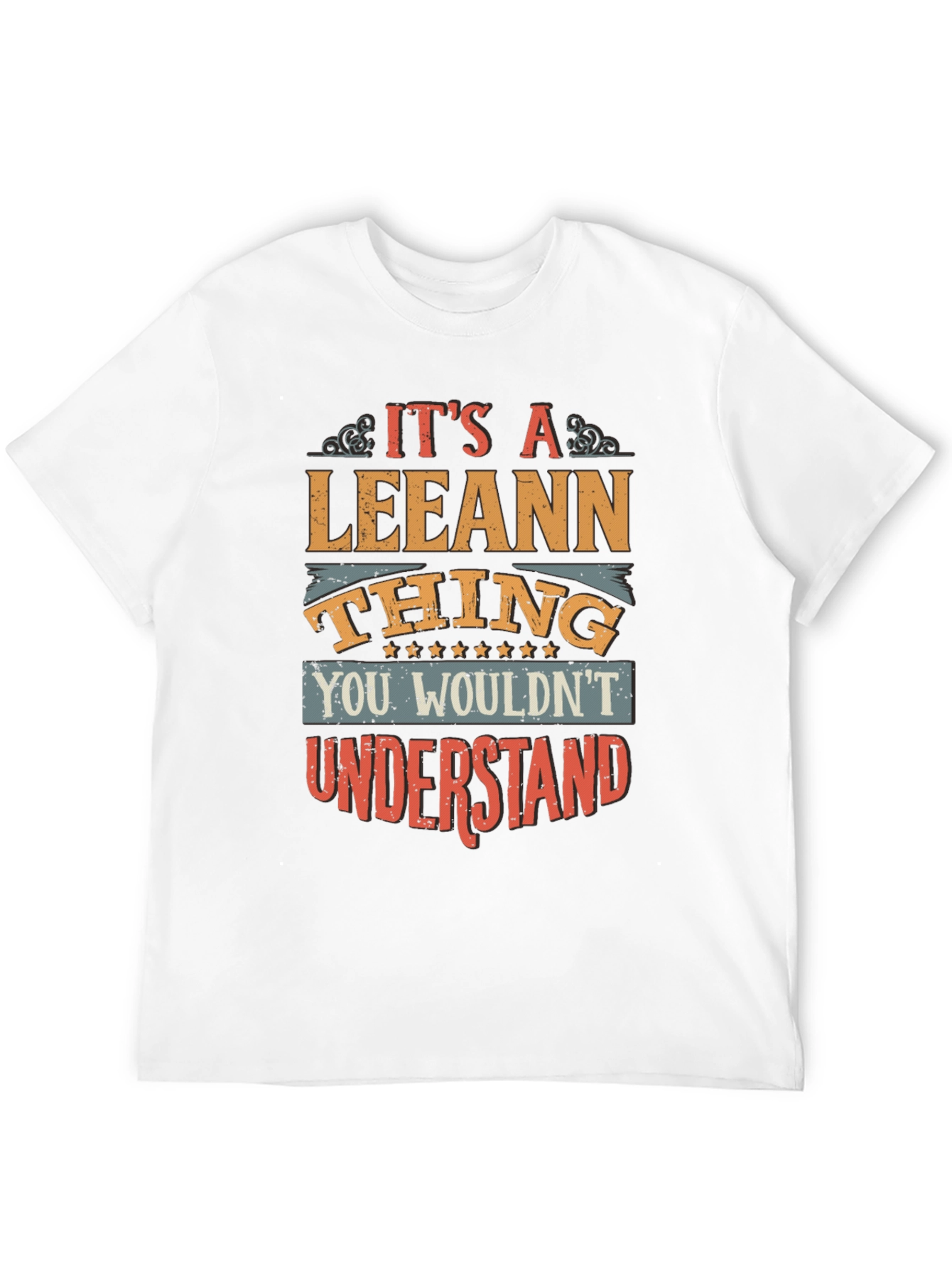 It's a Leeann Thing T-Shirt - 12