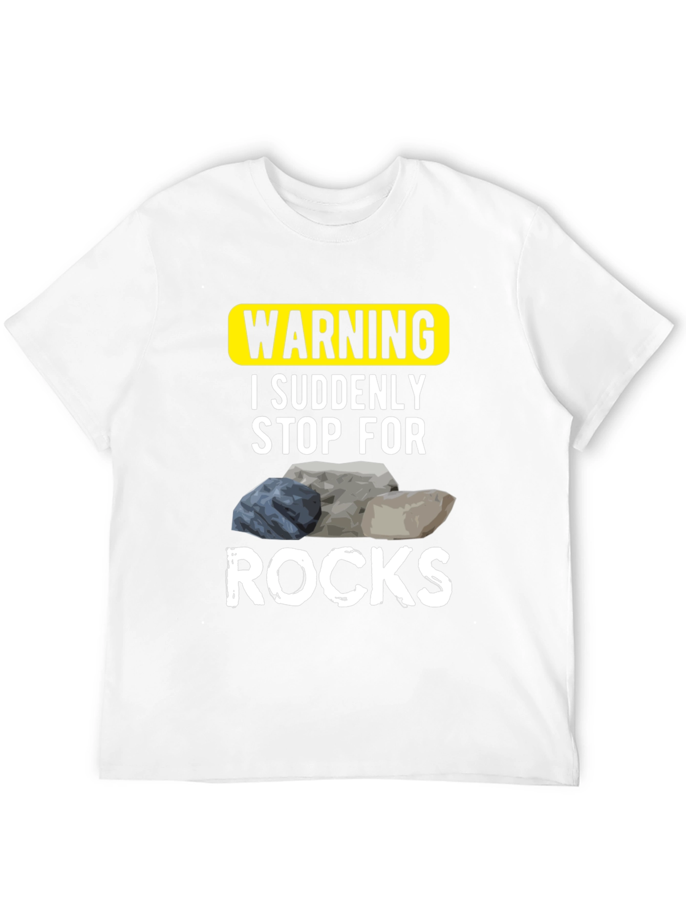 Black Warning: I Suddenly Stop For Rocks - Novelty T-Shirt view 12