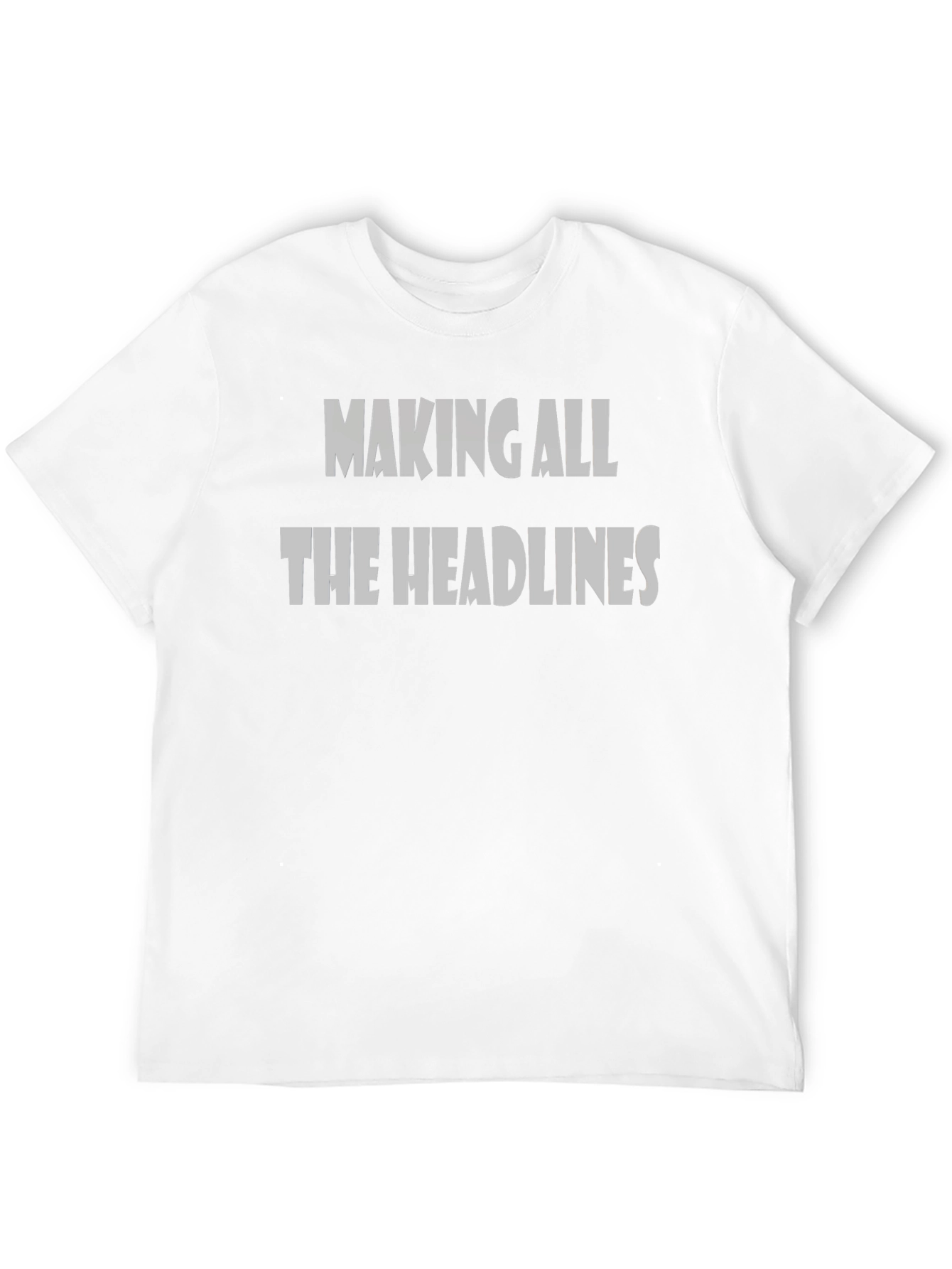 Black Making All the Headlines Funny Graphic Tee view 12