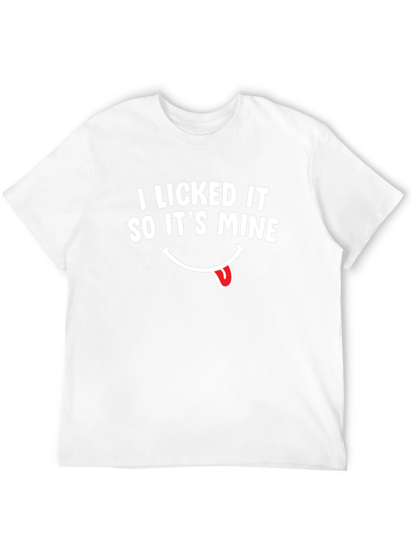 Black I Licked It So It's Mine T-Shirt - Funny Novelty Tee view 12
