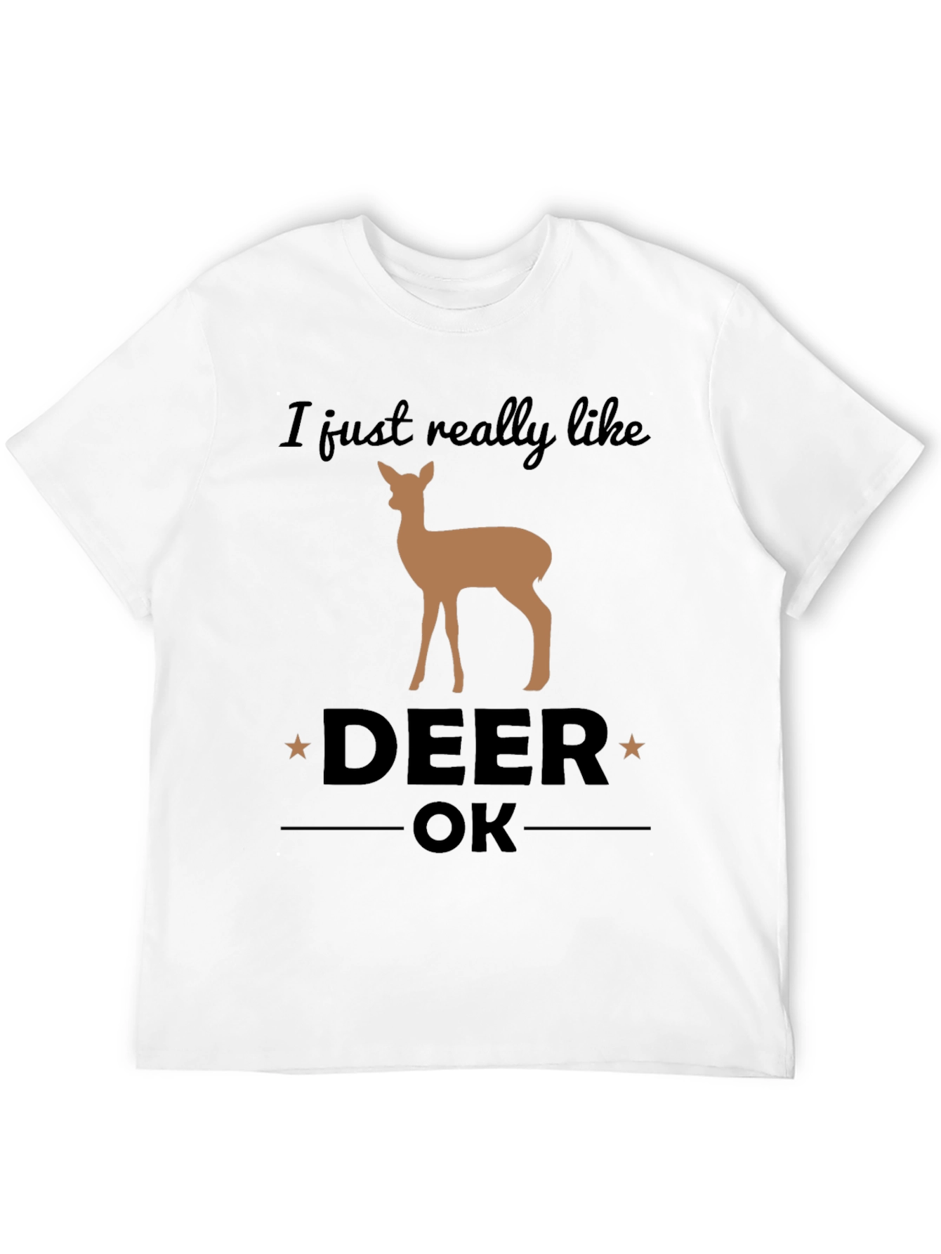 Black I Just Really Like Deer OK Graphic T-Shirt view 12
