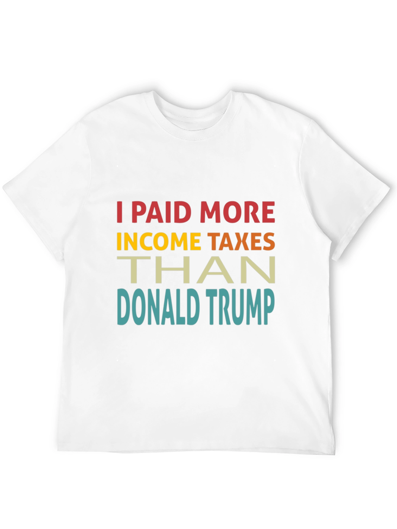 Black I Paid More Income Taxes Than Donald Trump T-Shirt view 12