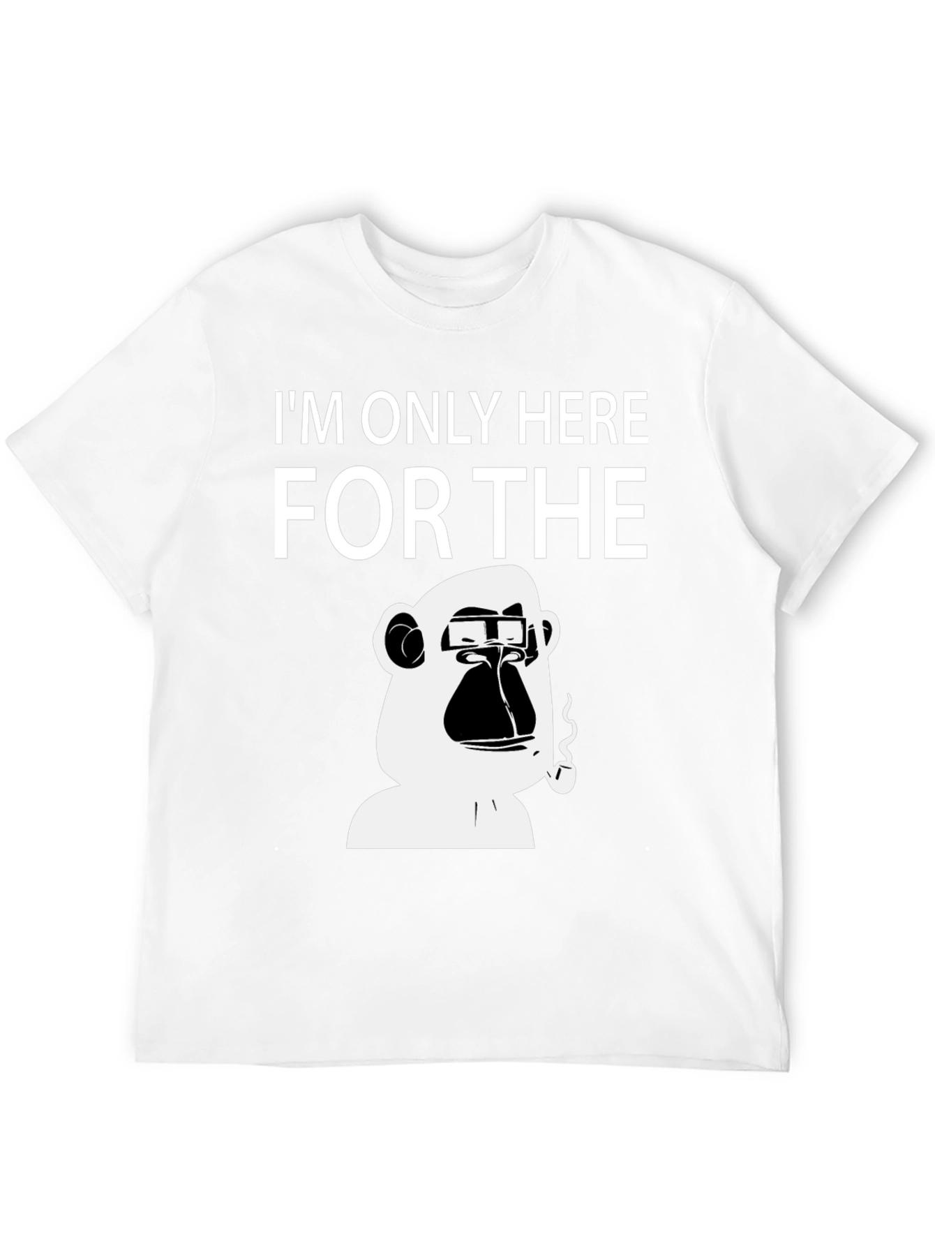 Black I'm Only Here for the Ape T-Shirt view 12