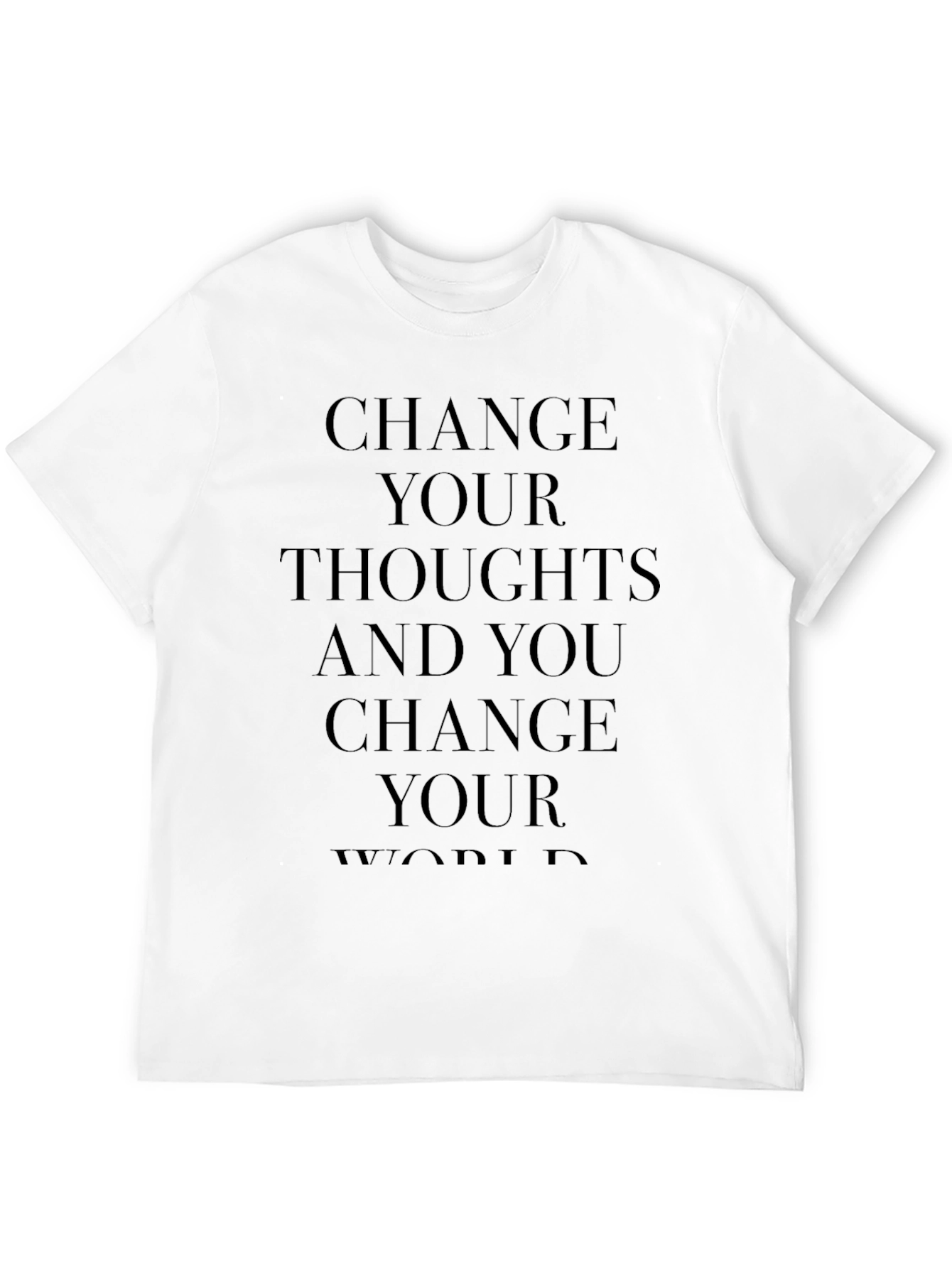 Black Inspirational Black T-Shirt: Change Your Thoughts, Change World view 12