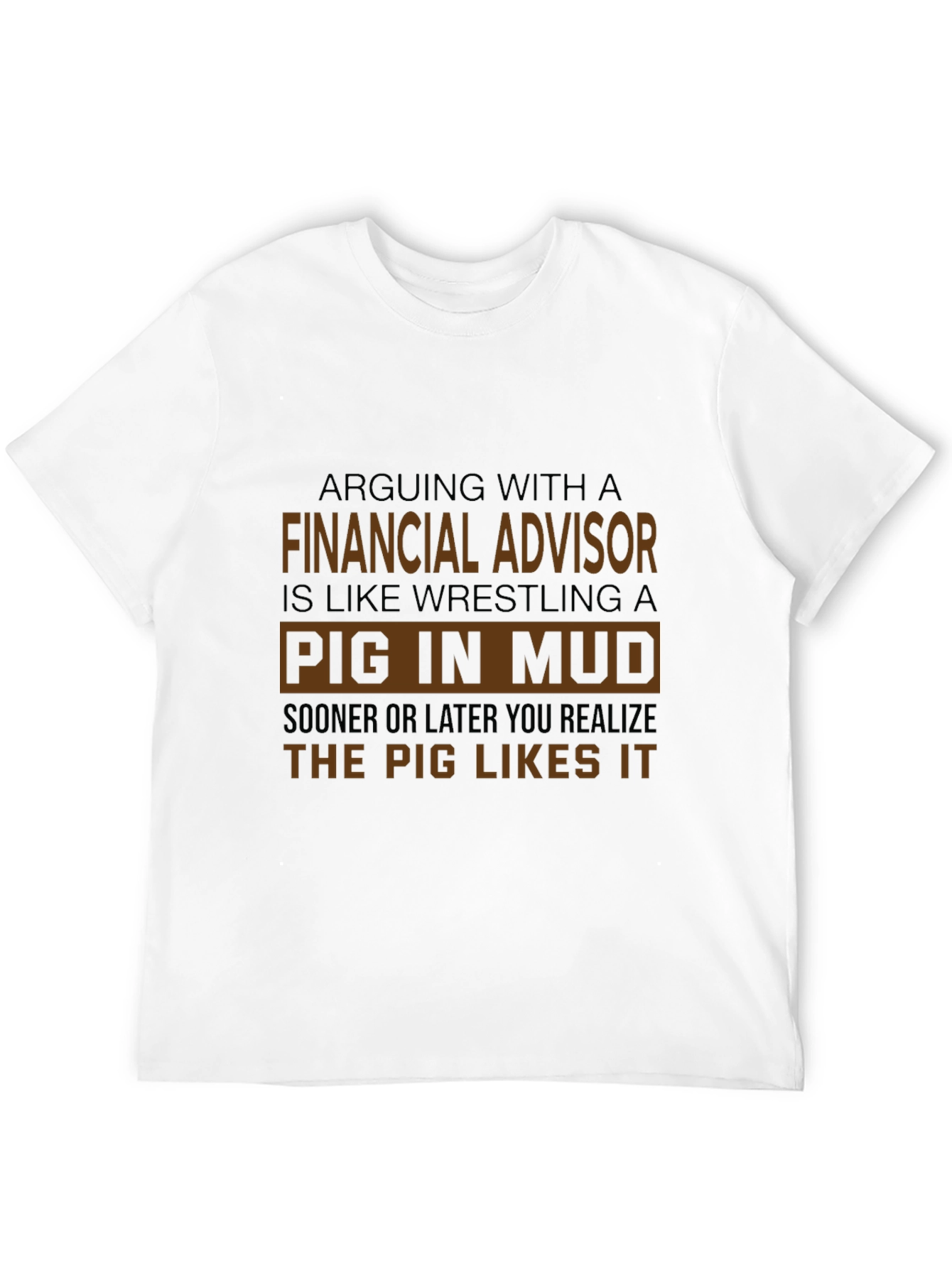 Black Financial Advisor Pig in Mud T-Shirt view 12