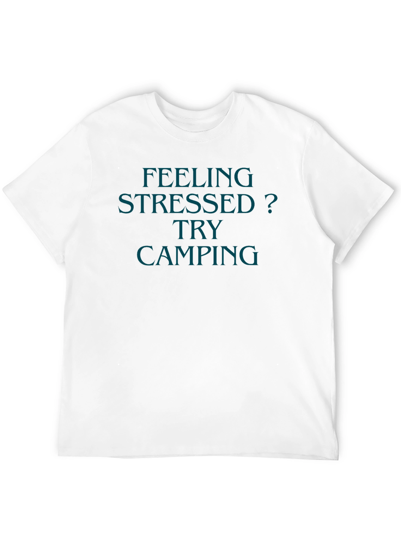Black Feeling Stressed? Try Camping Black T-Shirt view 12