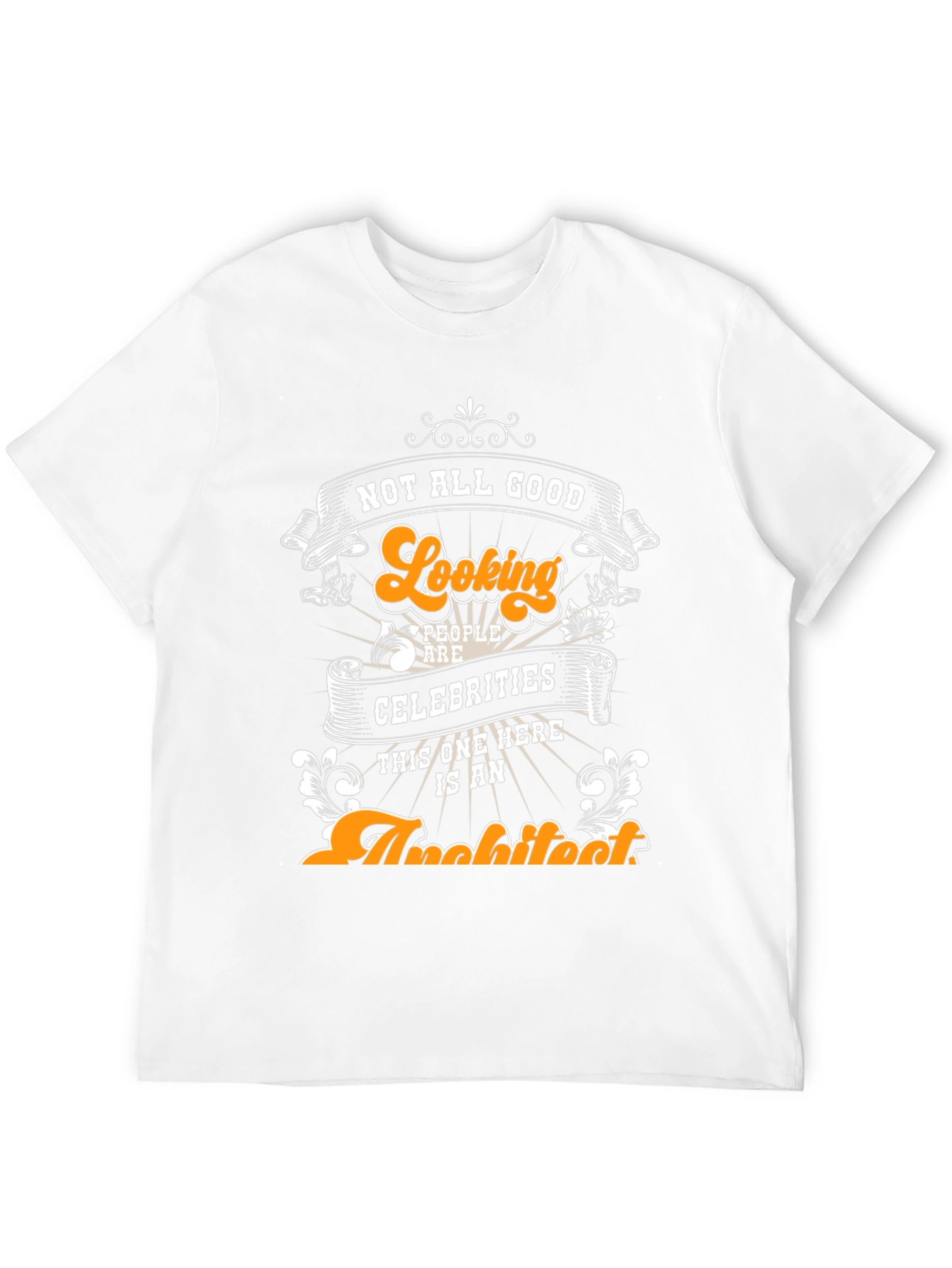 Black Funny Architect T-Shirt: Not All Good Looking People... view 12