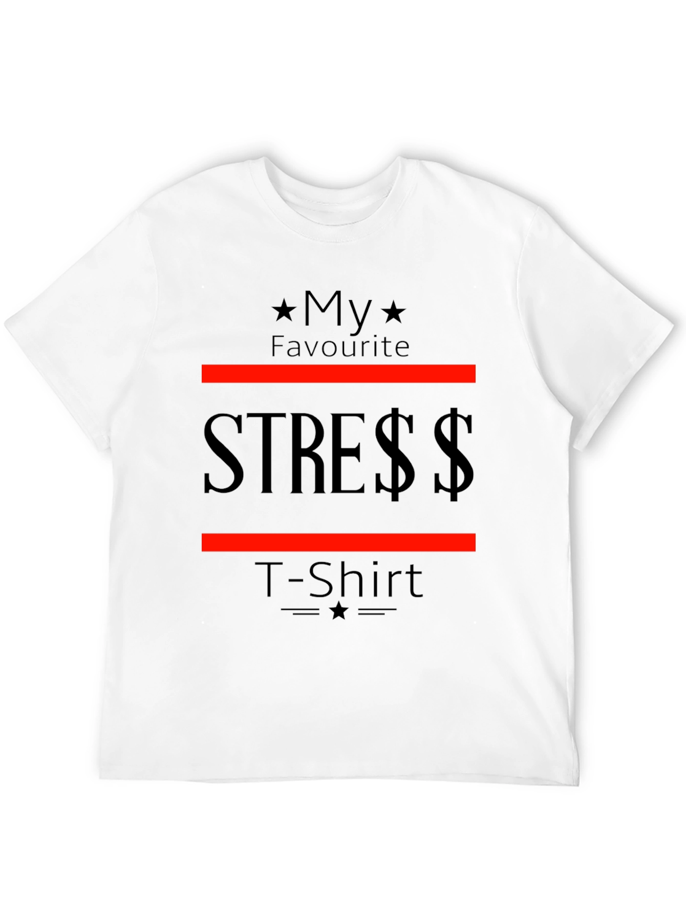 Black My Favorite Stress T-Shirt - Soft Cotton Tee view 12