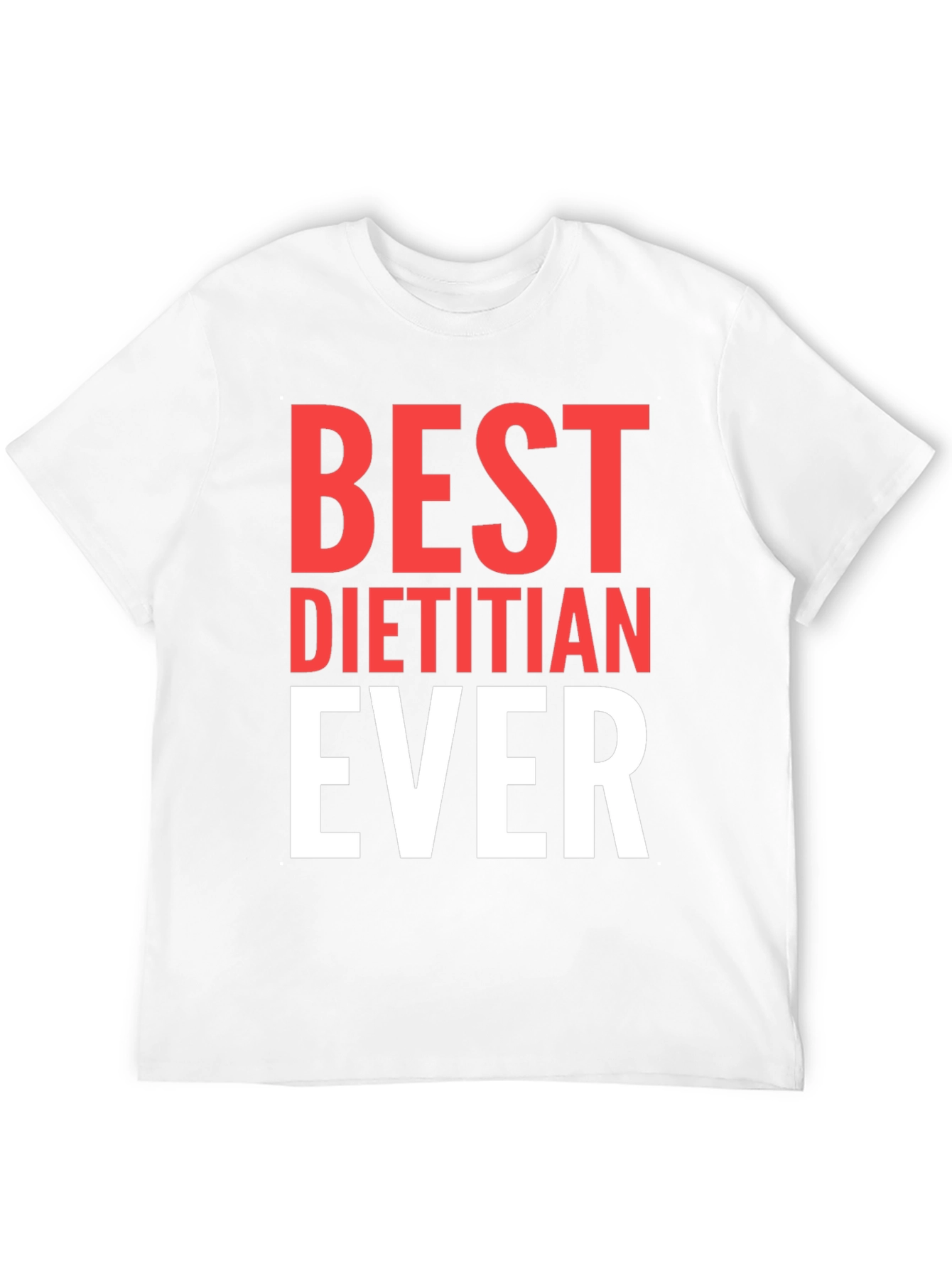 Best Dietitian Ever T-Shirt - 12