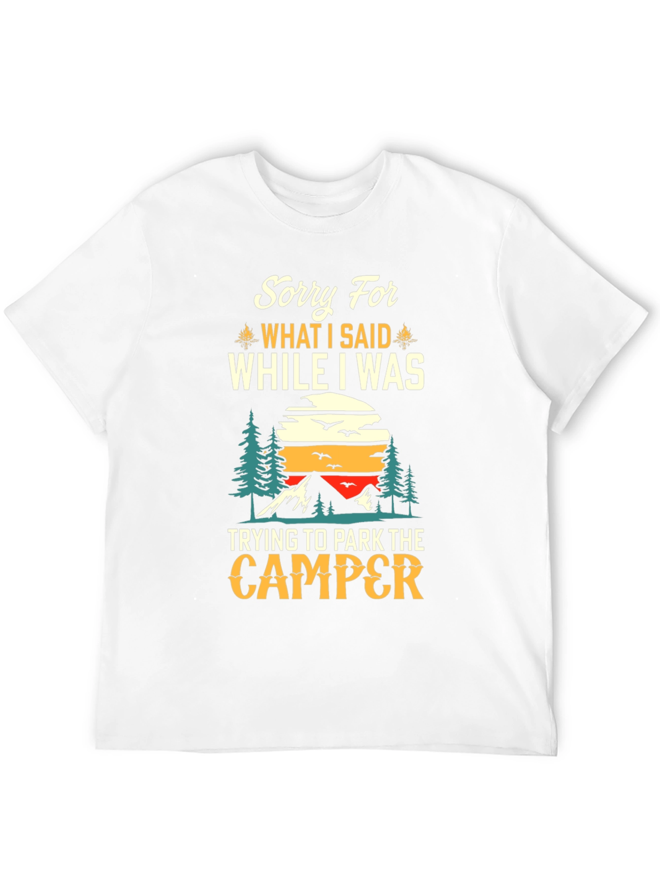 Black Sorry For What I Said Camping T-Shirt view 12