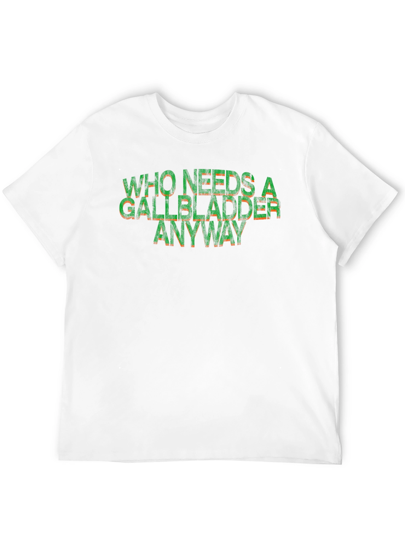 Black Who Needs a Gallbladder Anyway Funny T-Shirt view 12