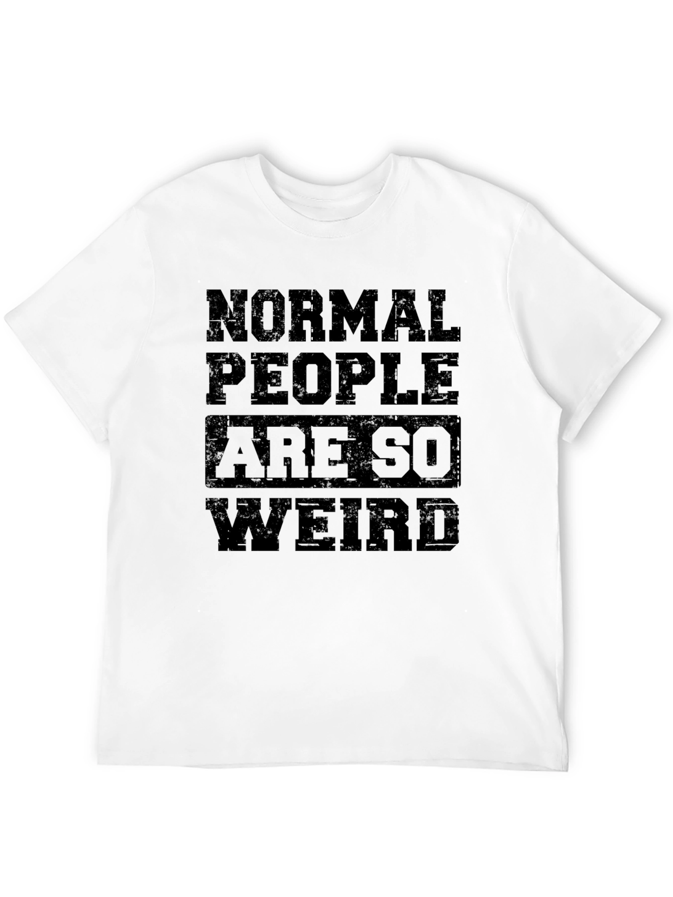 Black Normal People Are So Weird Graphic Tee view 12