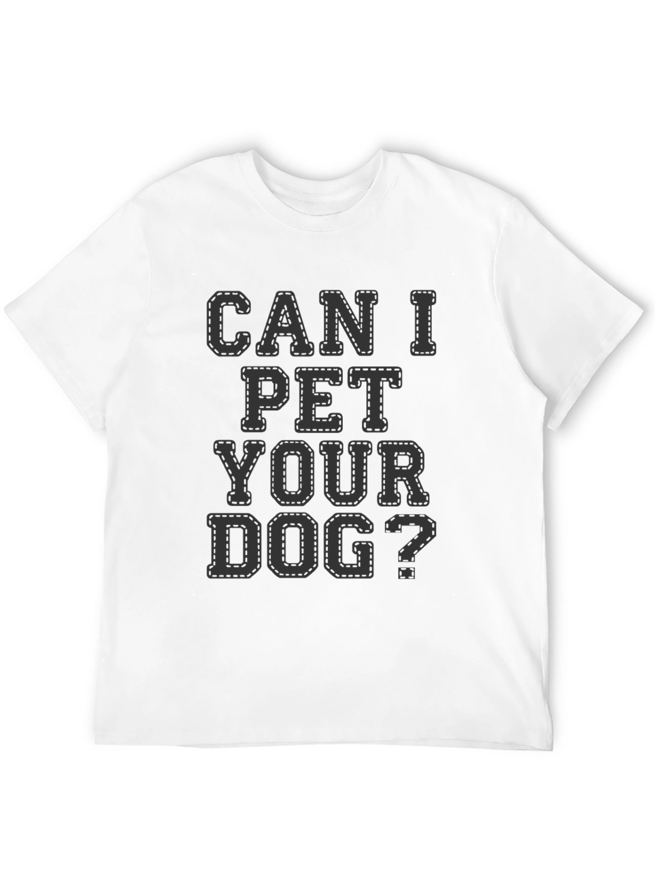 Black Can I Pet Your Dog? Graphic T-Shirt view 12