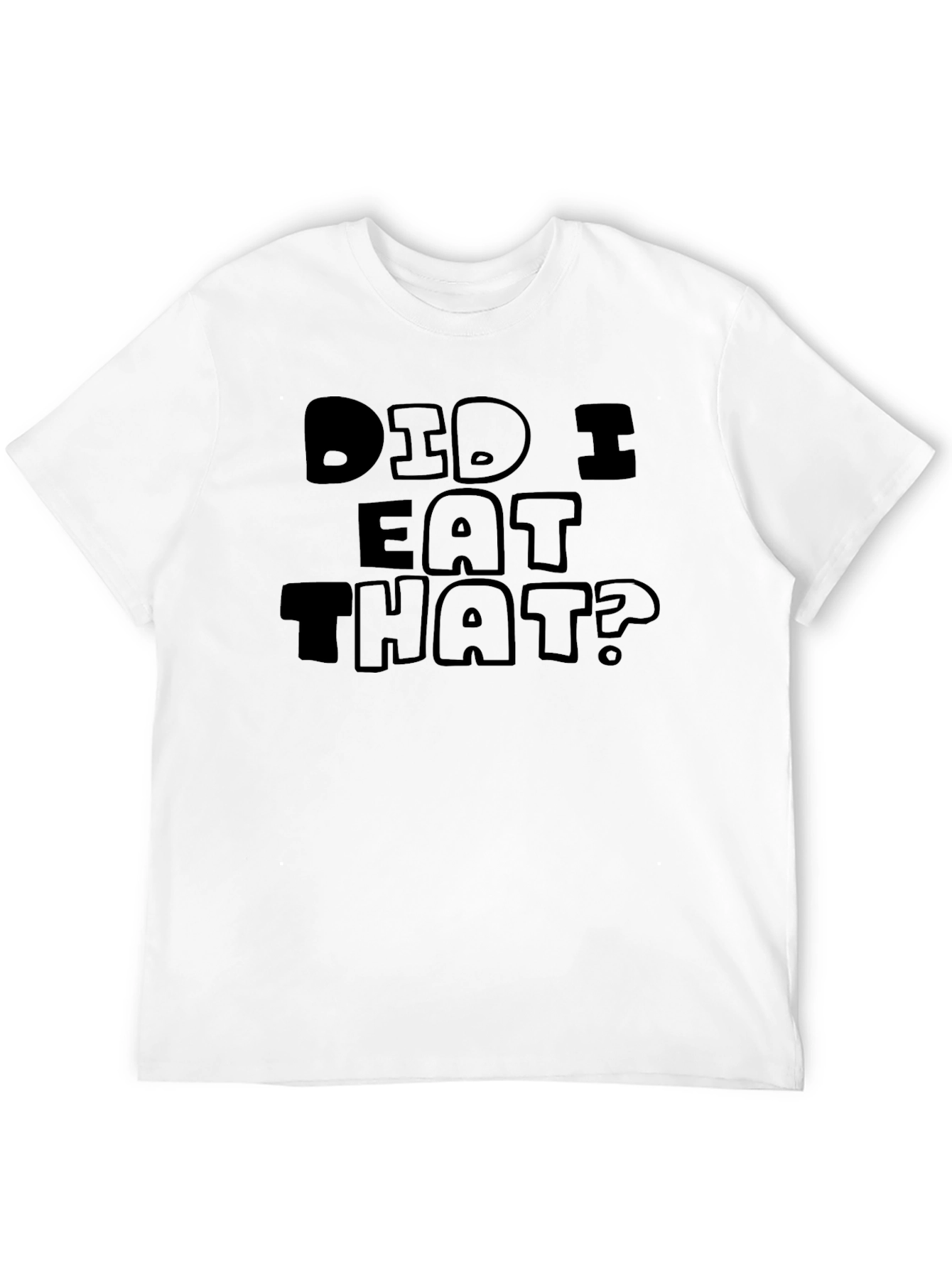 Black Did I Eat That? Graphic Tee - Humorous Black T-Shirt view 12