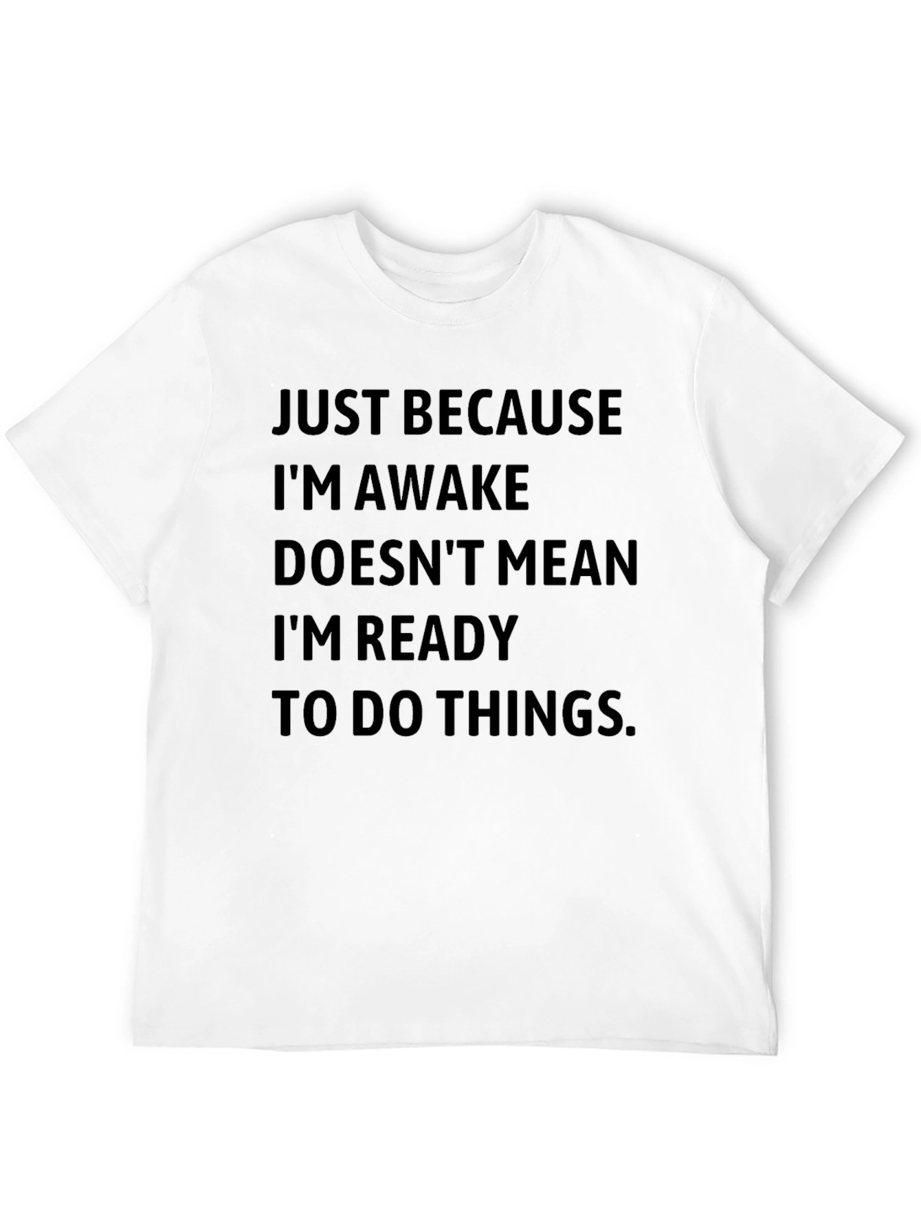 Black Funny Slogan T-Shirt - "Just Because I'm Awake" view 12