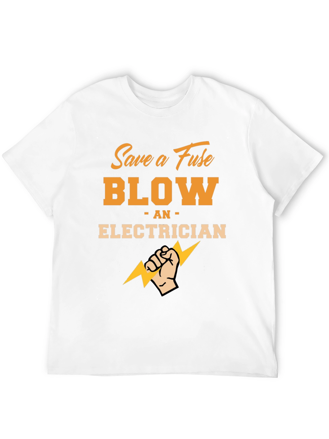 Black Save a Fuse Blow an Electrician Black T-Shirt view 12