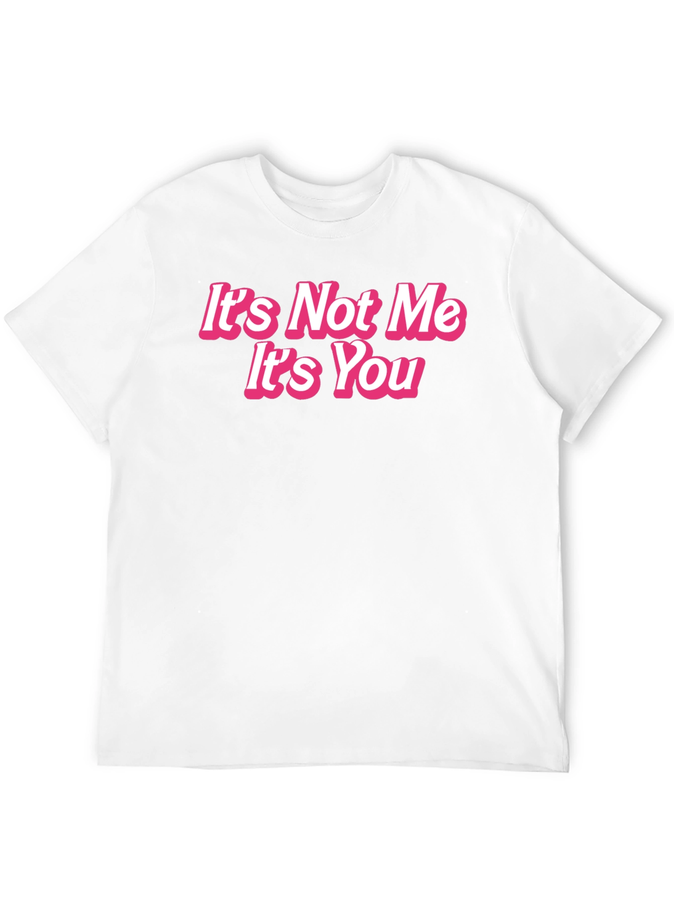 Black It's Not Me It's You Funny Graphic Tee view 12