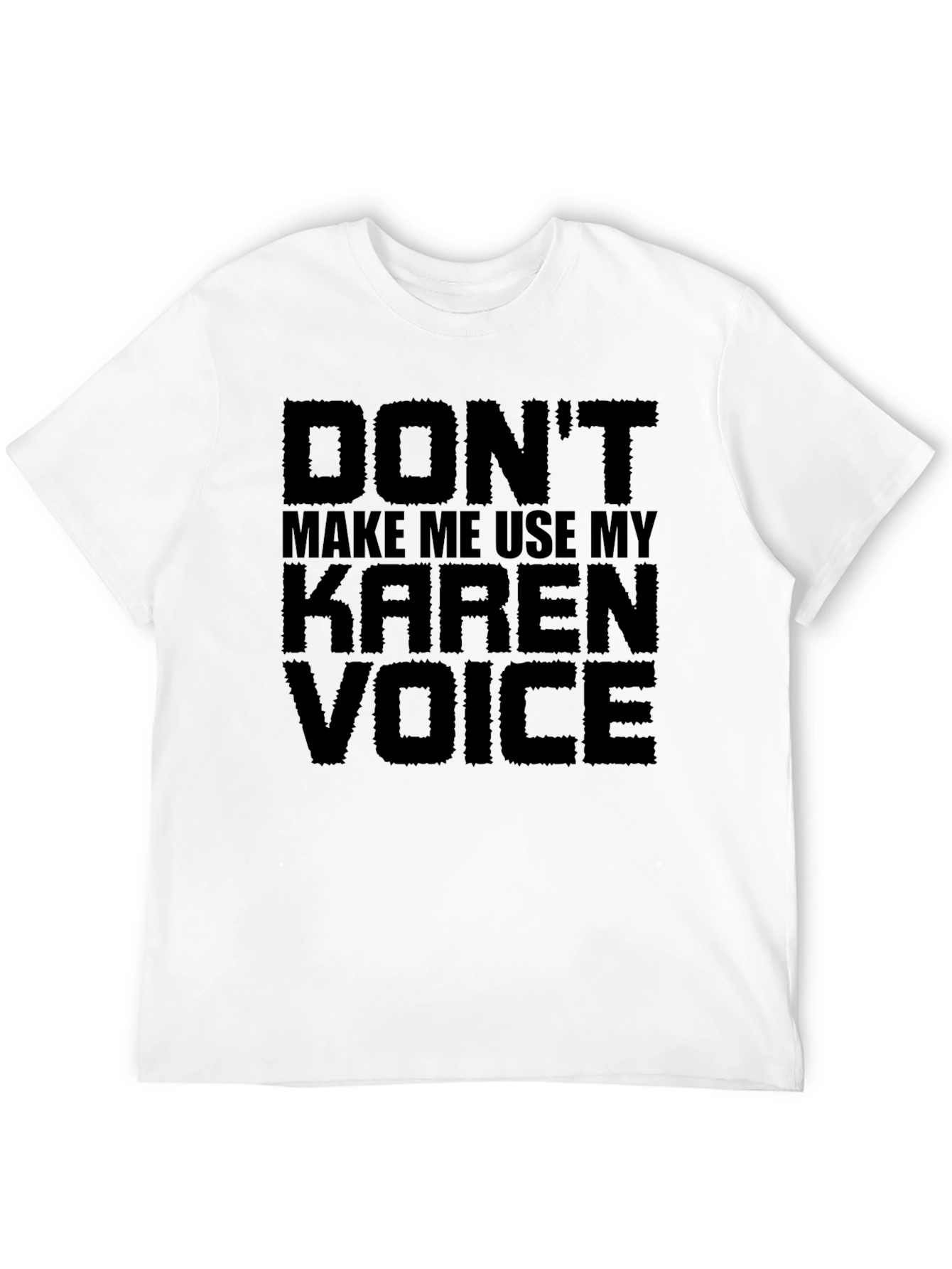 Black Don't Make Me Use My Karen Voice Graphic Tee view 12
