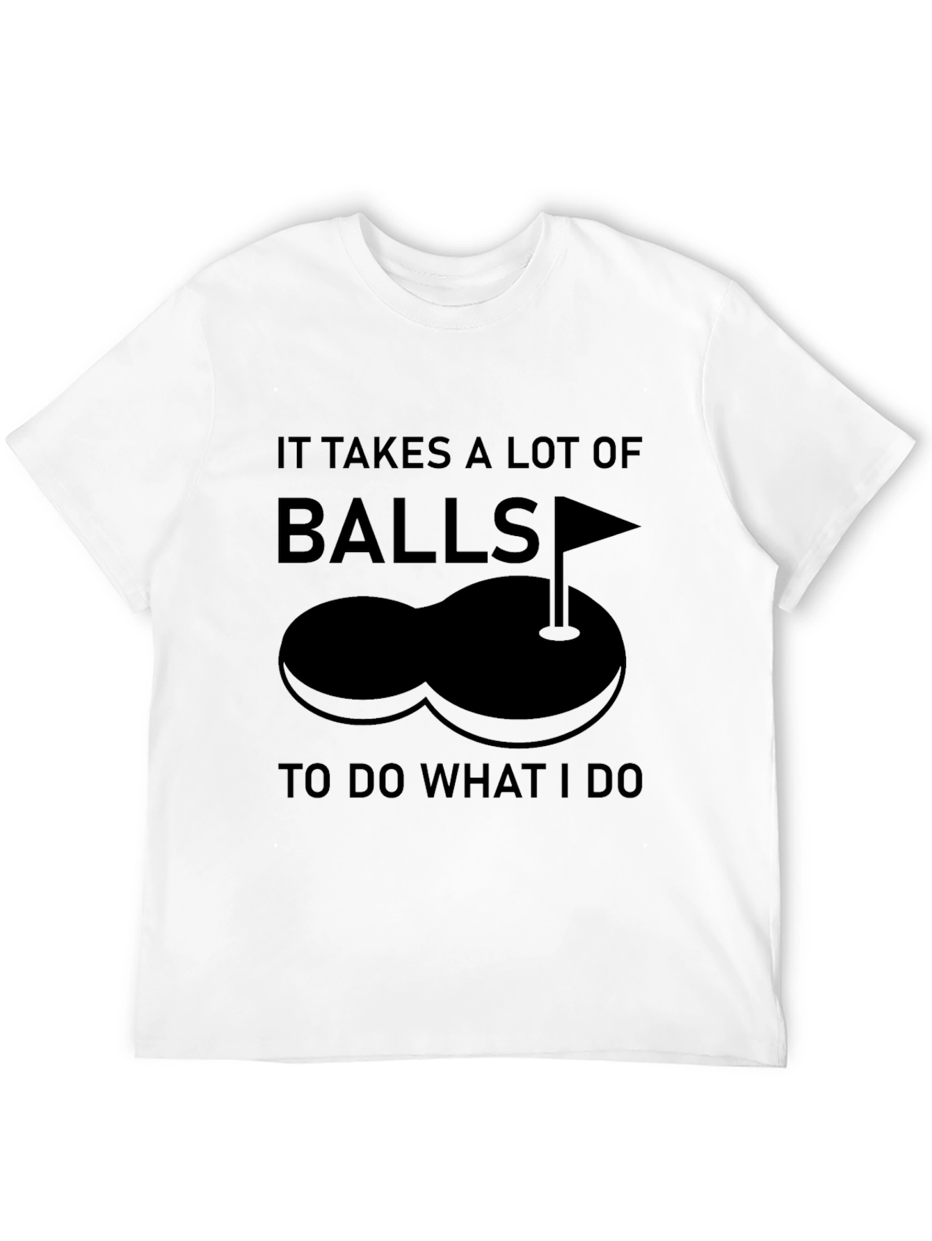 Black Funny Golf Balls T-Shirt - It Takes a Lot of Balls! view 12