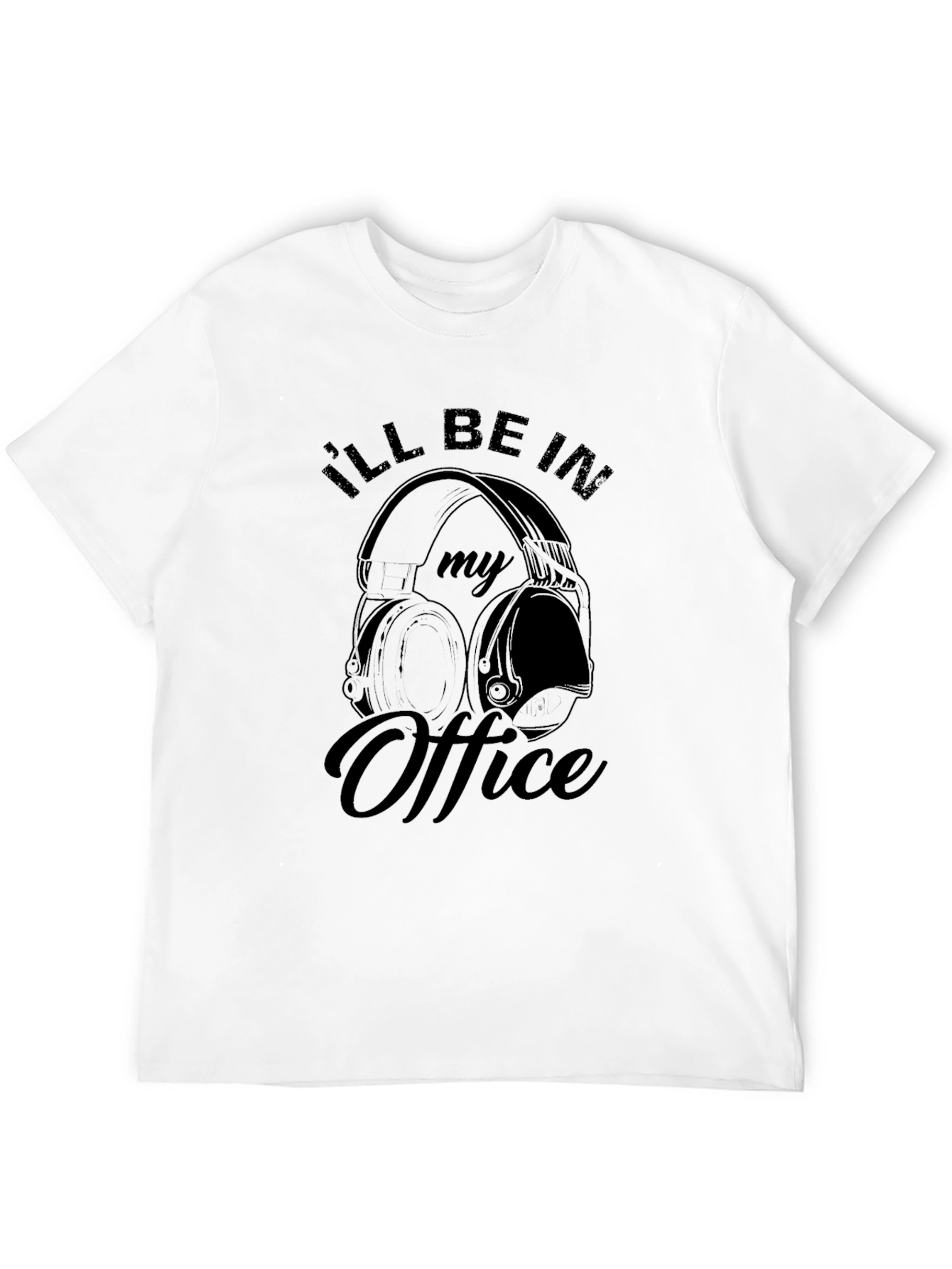 I'll Be In My Office Headphones Graphic T-Shirt - 12