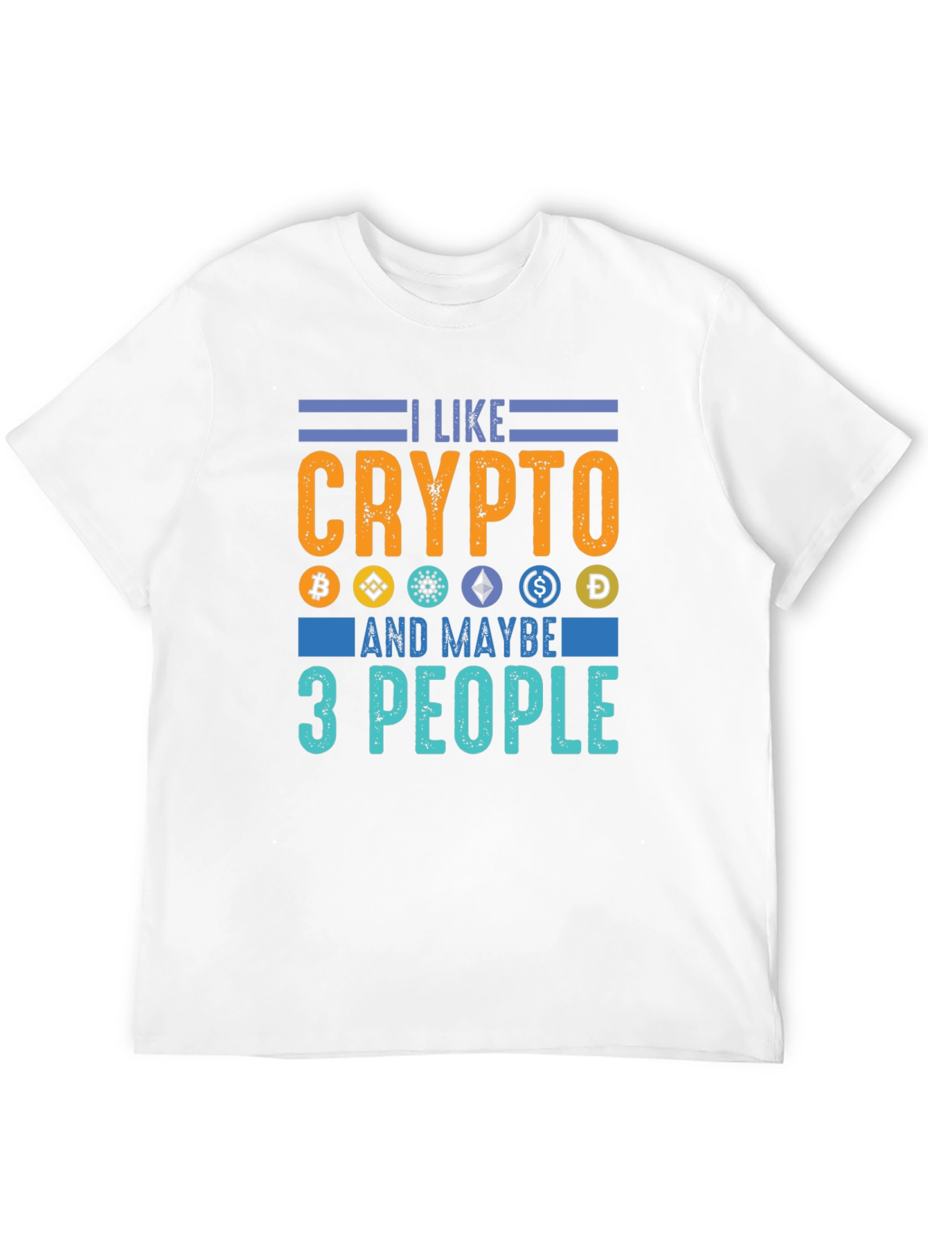 Black I Like Crypto and Maybe 3 People - Funny Crypto T-Shirt view 12