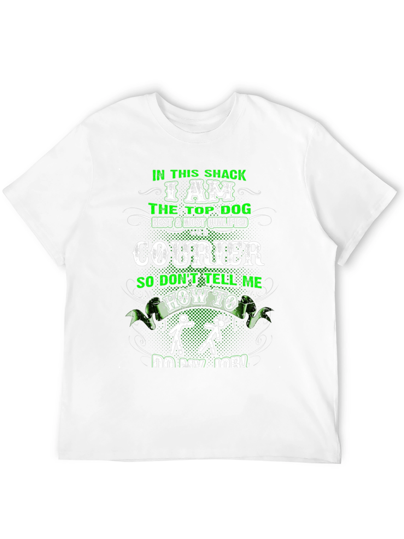 Black In This Shack I Am The Top Dog Courier T-Shirt view 12
