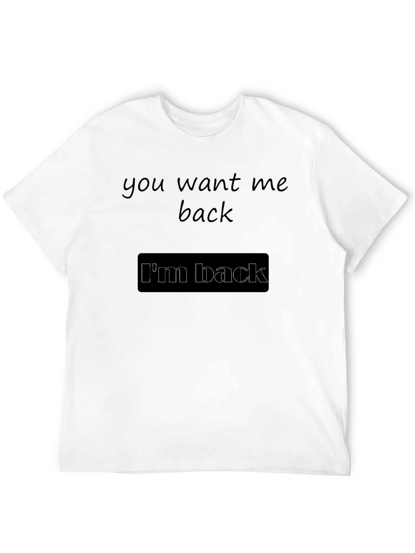 Black I'm Back T-Shirt - Soft Cotton Tee view 12