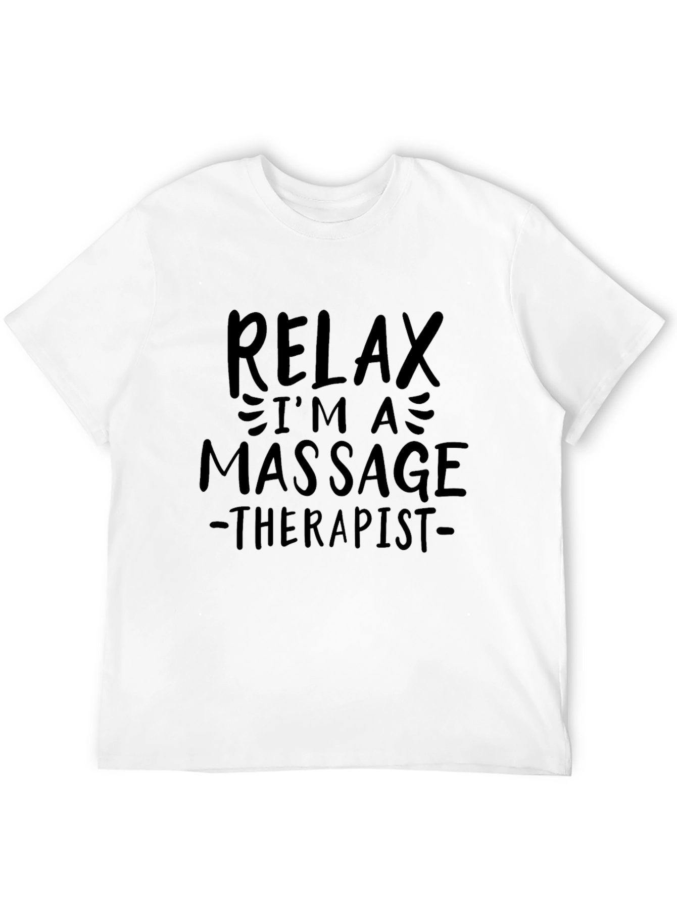 Black Relax I'm a Massage Therapist - Black T-Shirt view 12