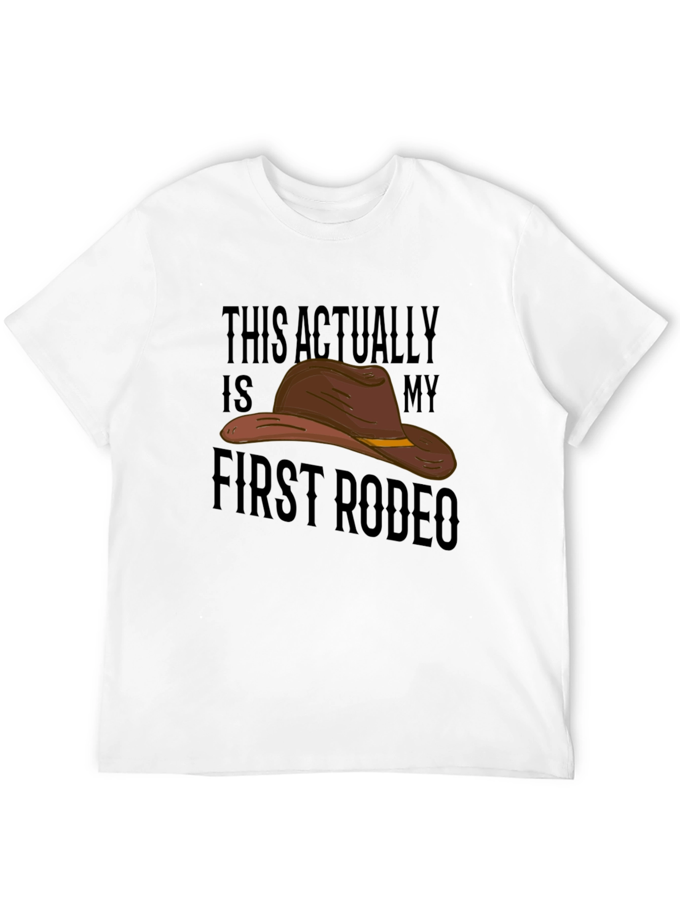 Black Funny Rodeo T-Shirt - This Actually Is My First Rodeo view 12