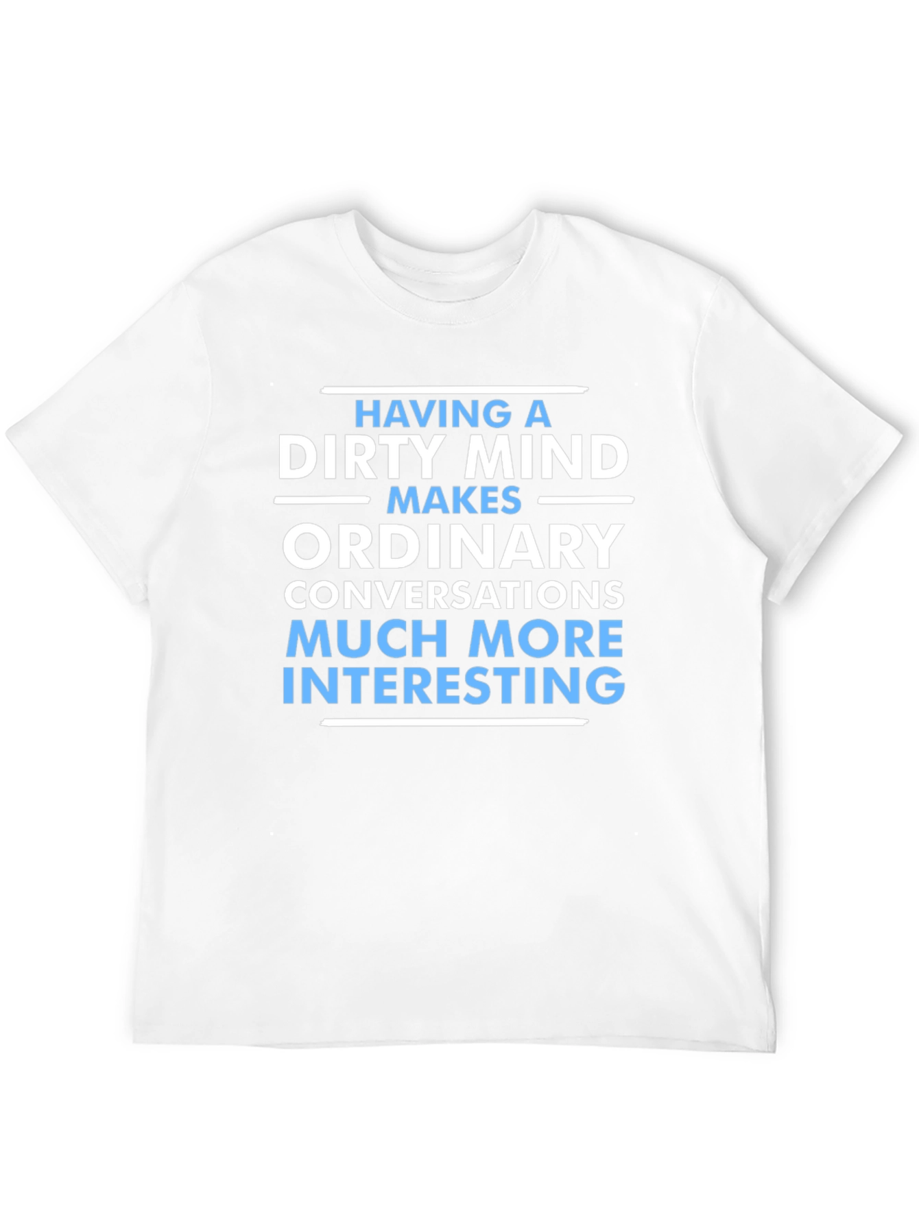 Black Dirty Mind Makes Things Interesting T-Shirt view 12