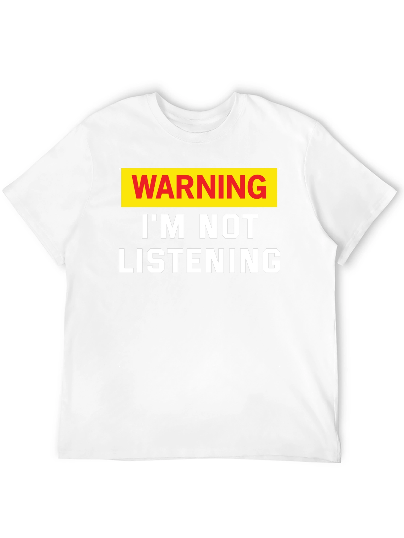 Black Warning I'm Not Listening Men's T-Shirt view 12