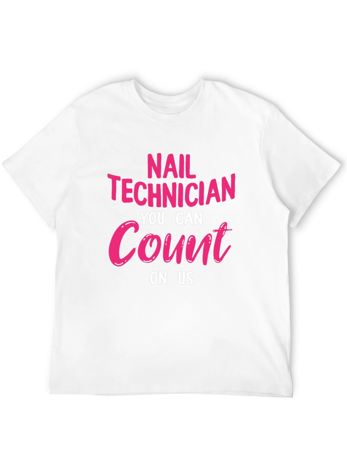 Black Nail Technician T-Shirt: You Can Count On Us view 12