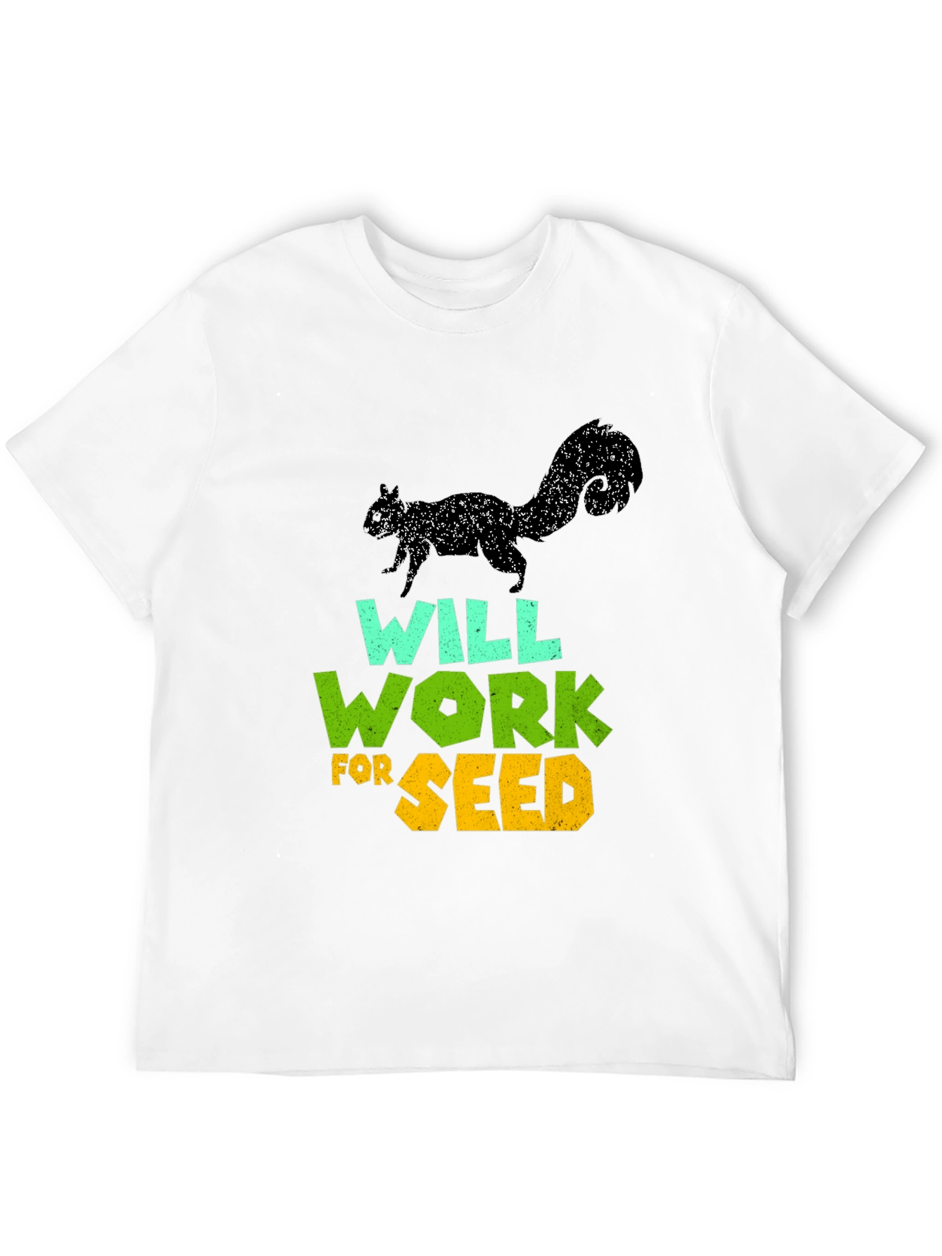 Black Will Work For Seed T-Shirt - Funny Squirrel Design view 12