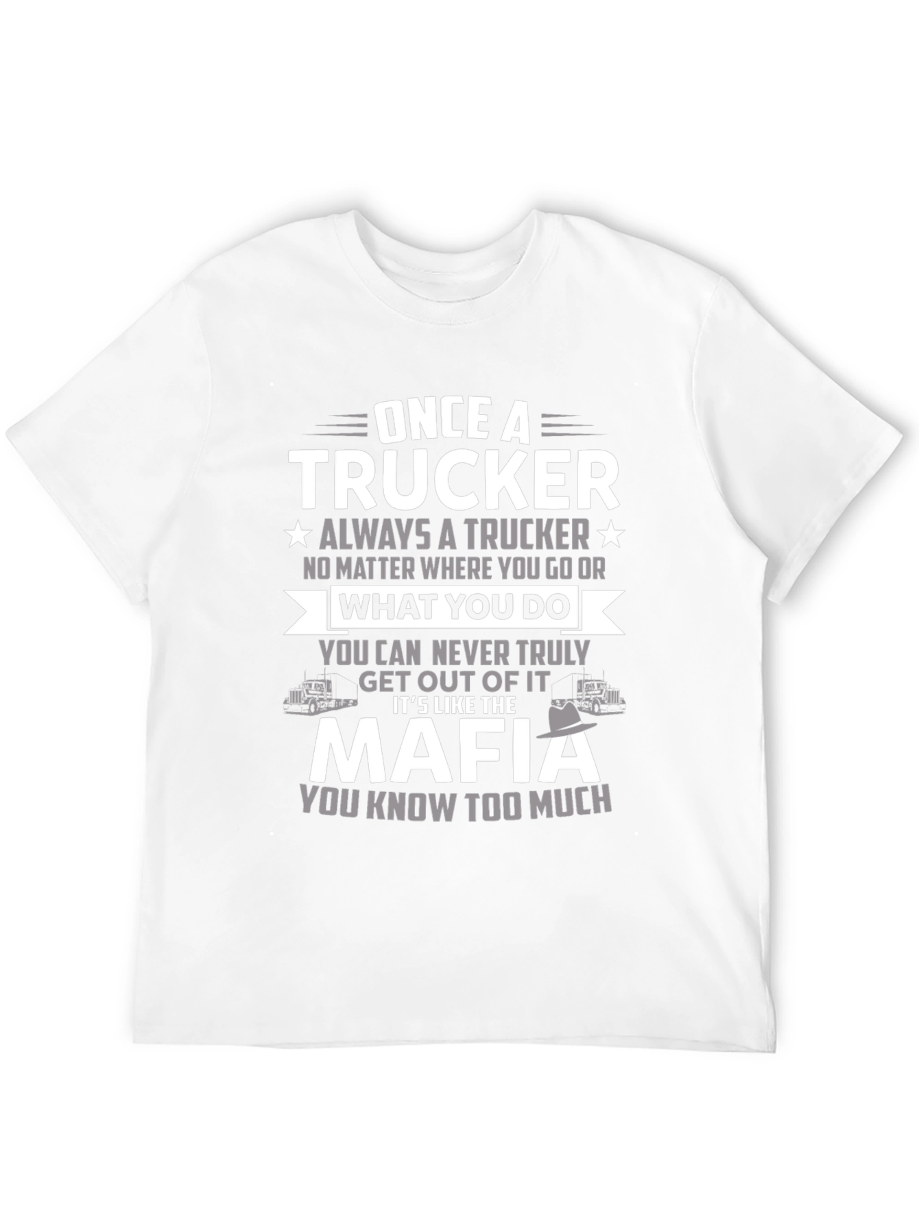 Black Trucker Mafia T-Shirt - Once a Trucker Always a Trucker view 12