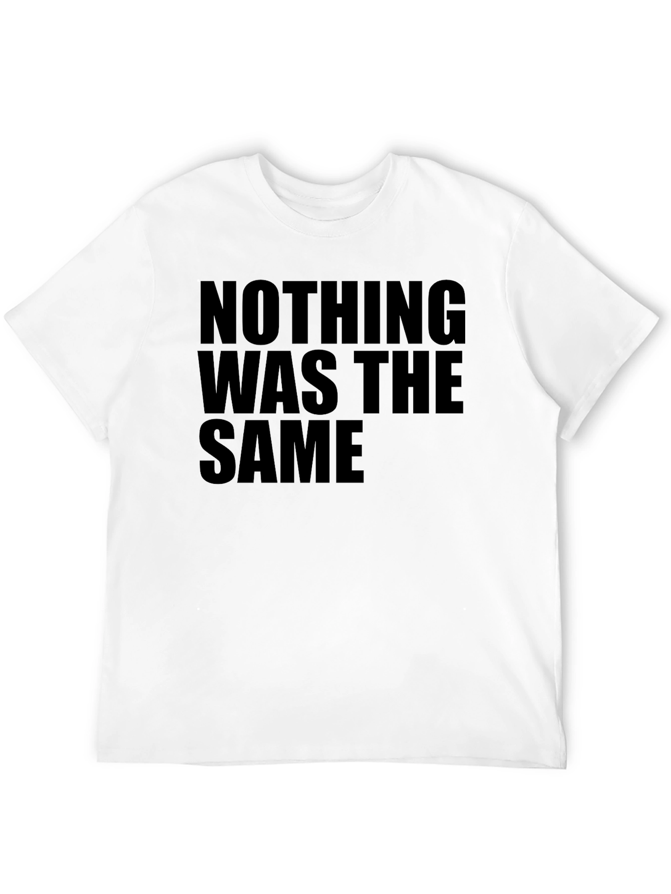 Black Nothing Was The Same Black Graphic Tee view 12