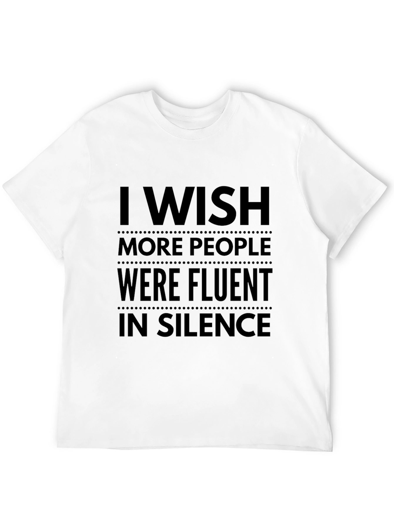 Black I Wish More People Were Fluent in Silence T-Shirt view 12