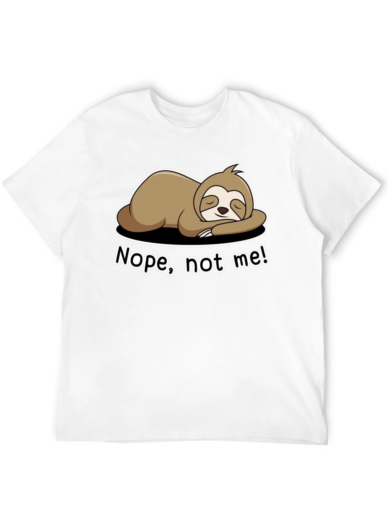 Black Nope, Not Me! Sloth T-Shirt - Lazy Day Comfort view 12