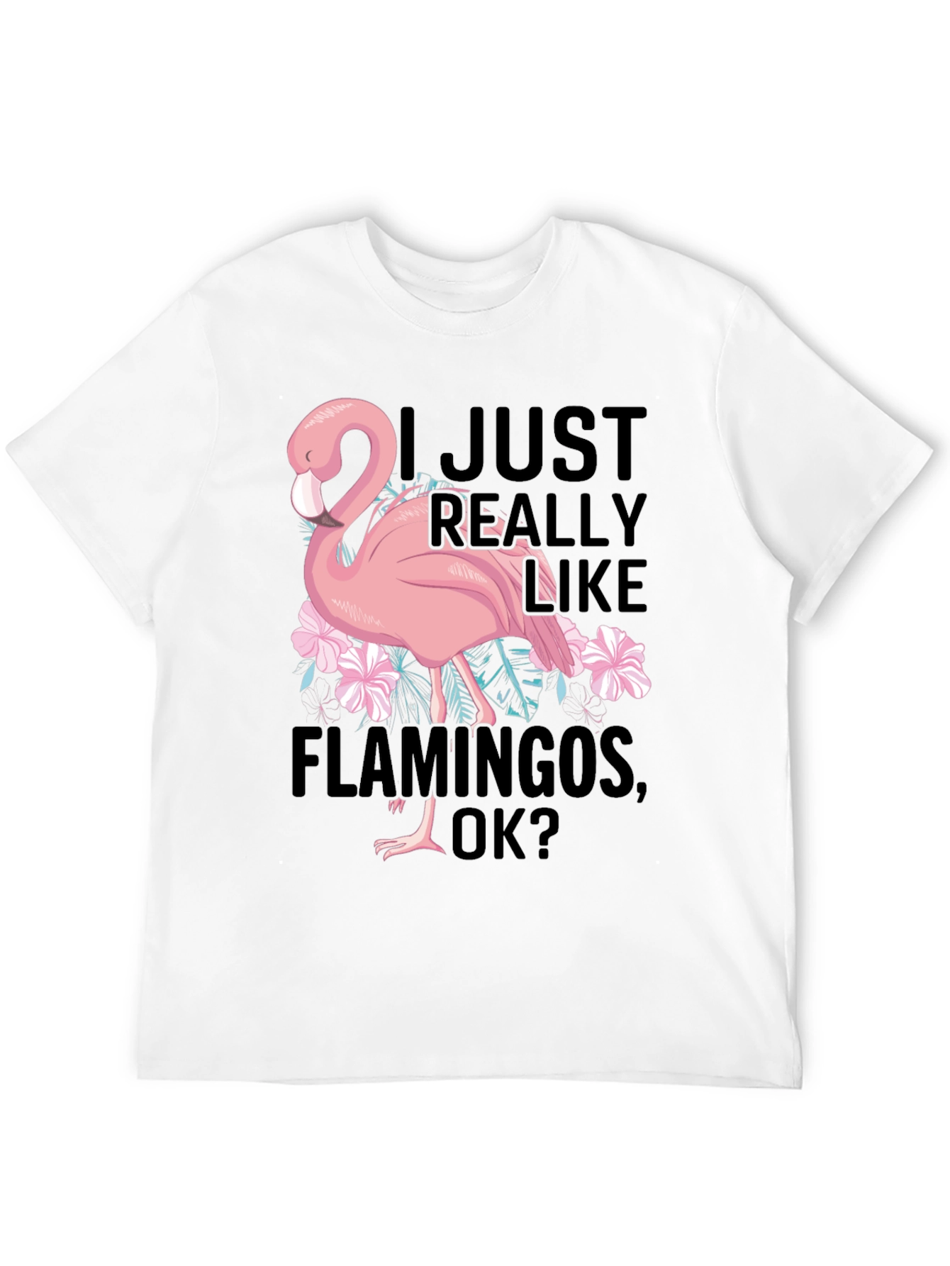 Black Funny Flamingo Graphic T-Shirt - I Just Really Like Flamingos view 12