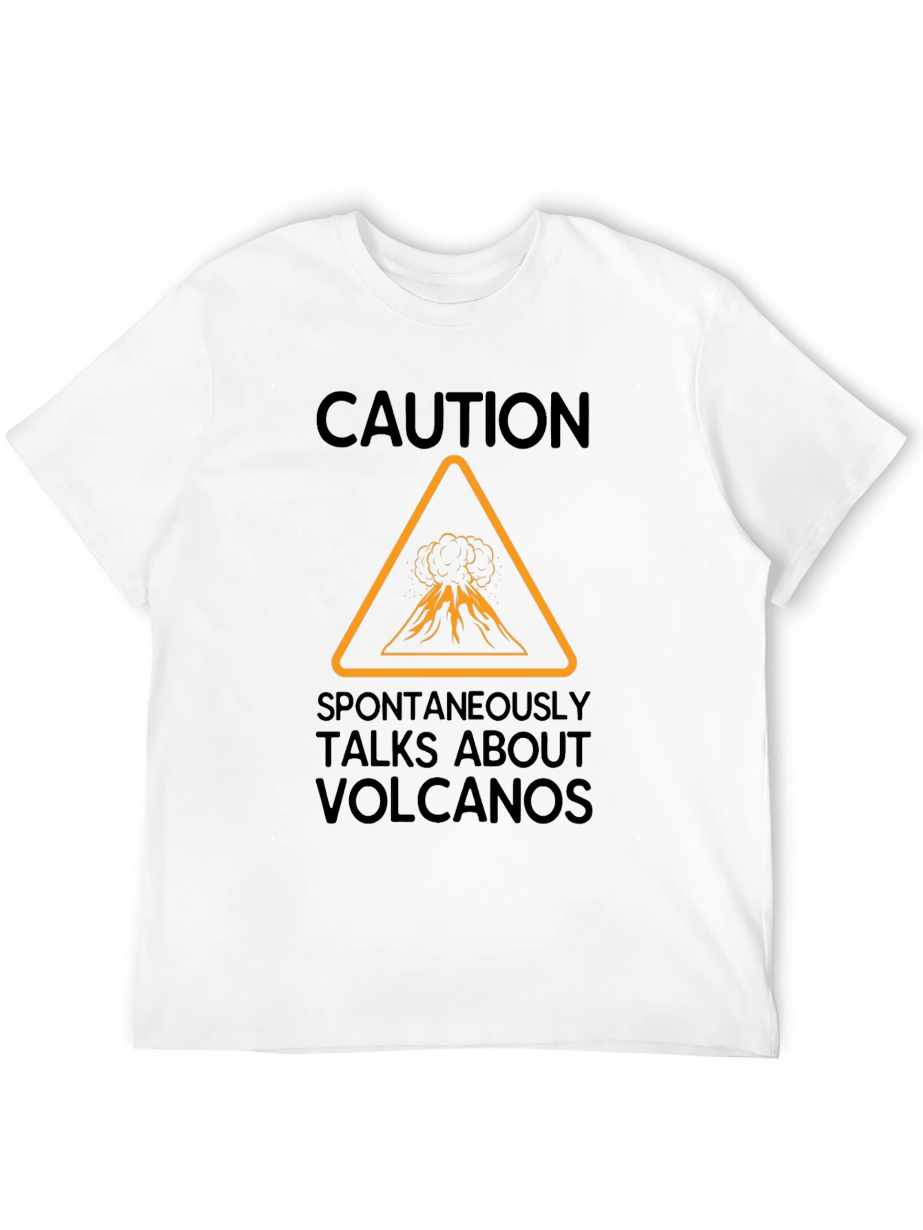 Black Caution: Volcano Talk T-Shirt - Funny & Unique Design view 12