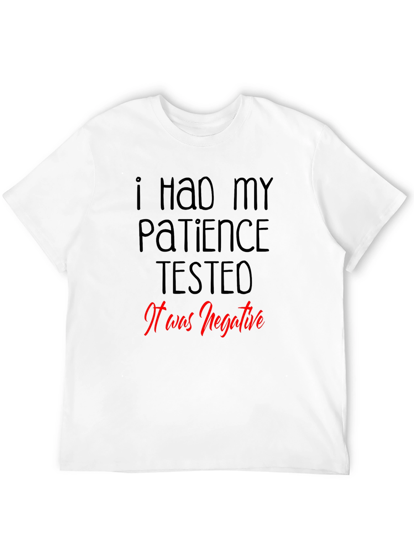 Black Patience Tested T-Shirt - Funny Graphic Tee view 12