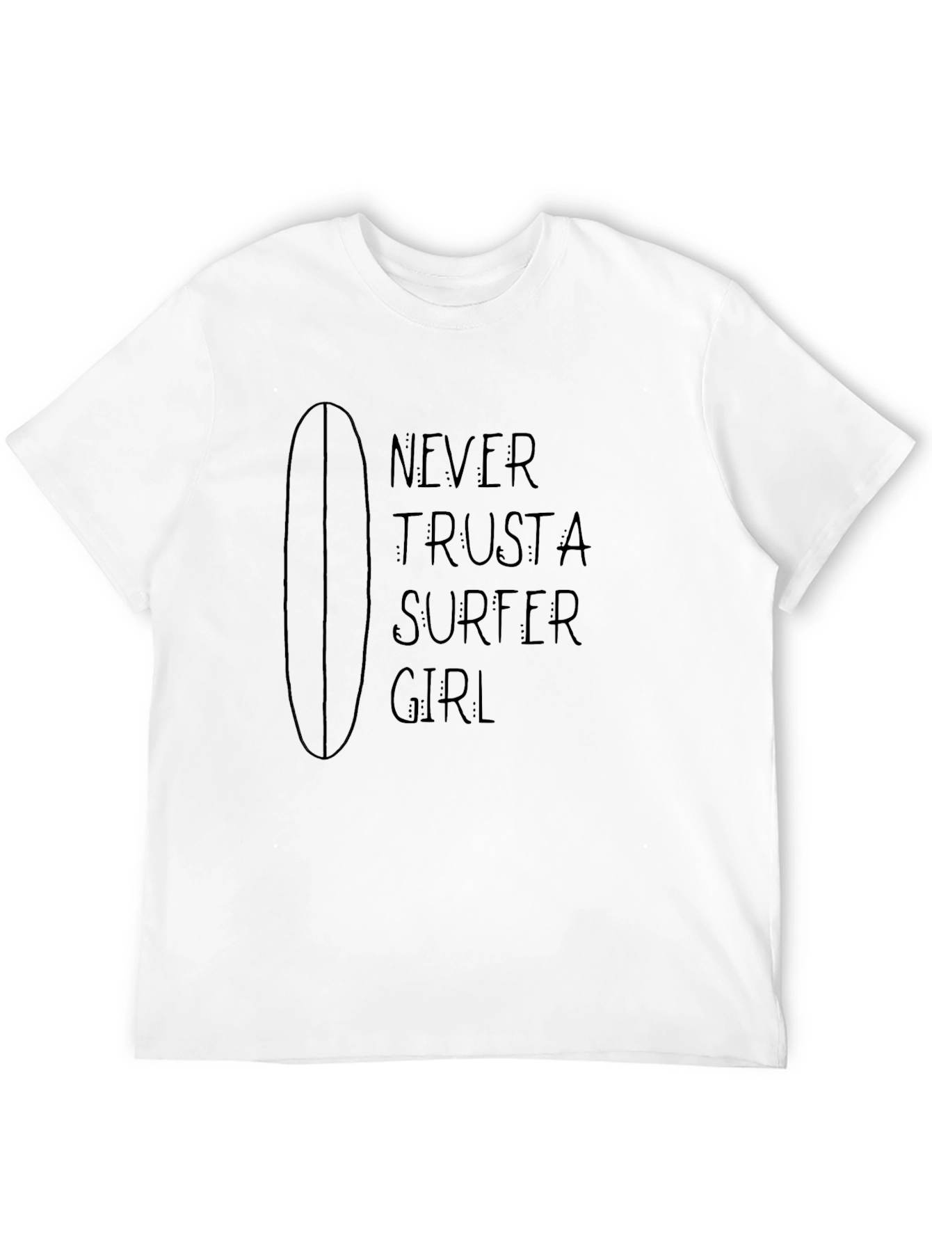Black Never Trust a Surfer Girl Black T-Shirt view 12