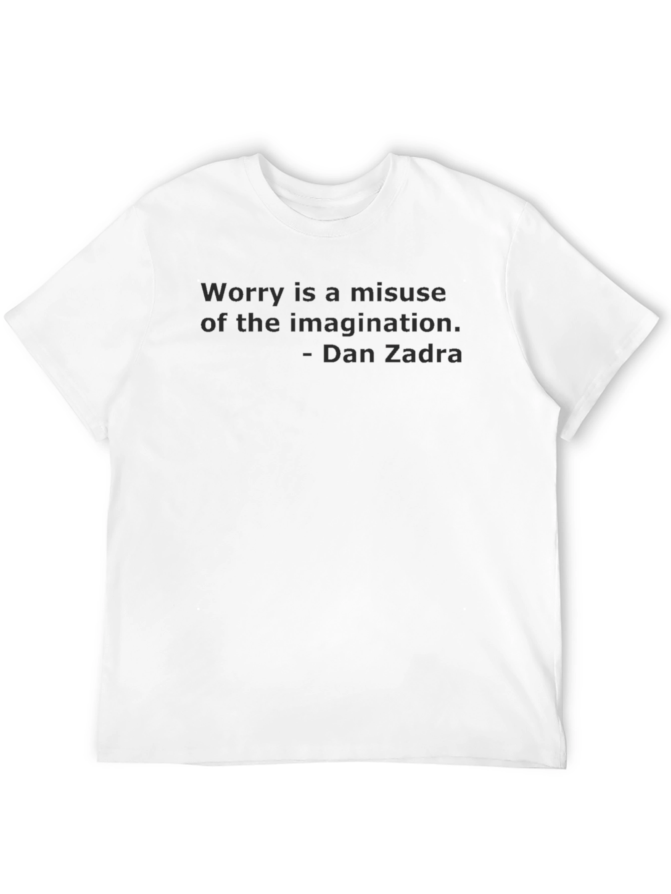 Black Inspirational Quote T-Shirt - Worry Is Misuse of Imagination view 12