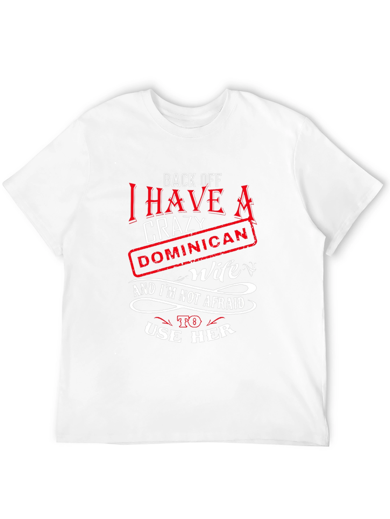 Black Crazy Dominican Wife Novelty T-Shirt view 12