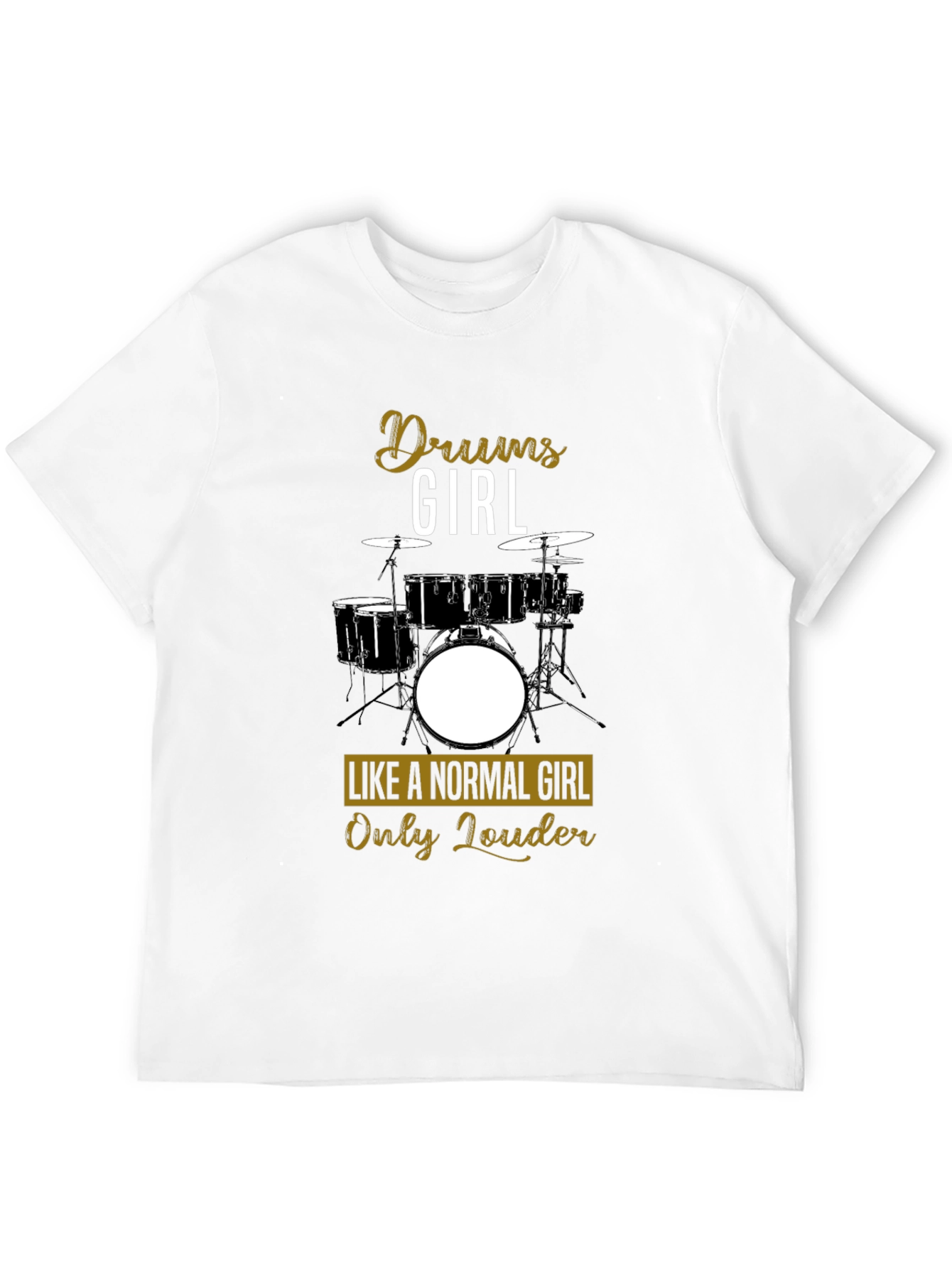 Black Drums Girl T-Shirt - Like A Normal Girl Only Louder! view 12