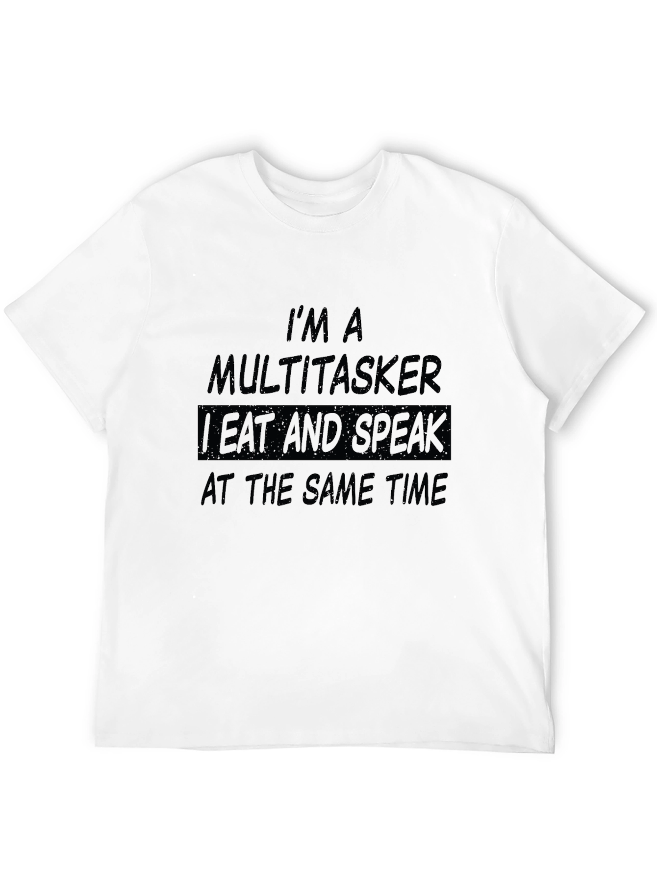 Black Multitasker Humor T-Shirt - I Eat and Speak Funny Tee view 12