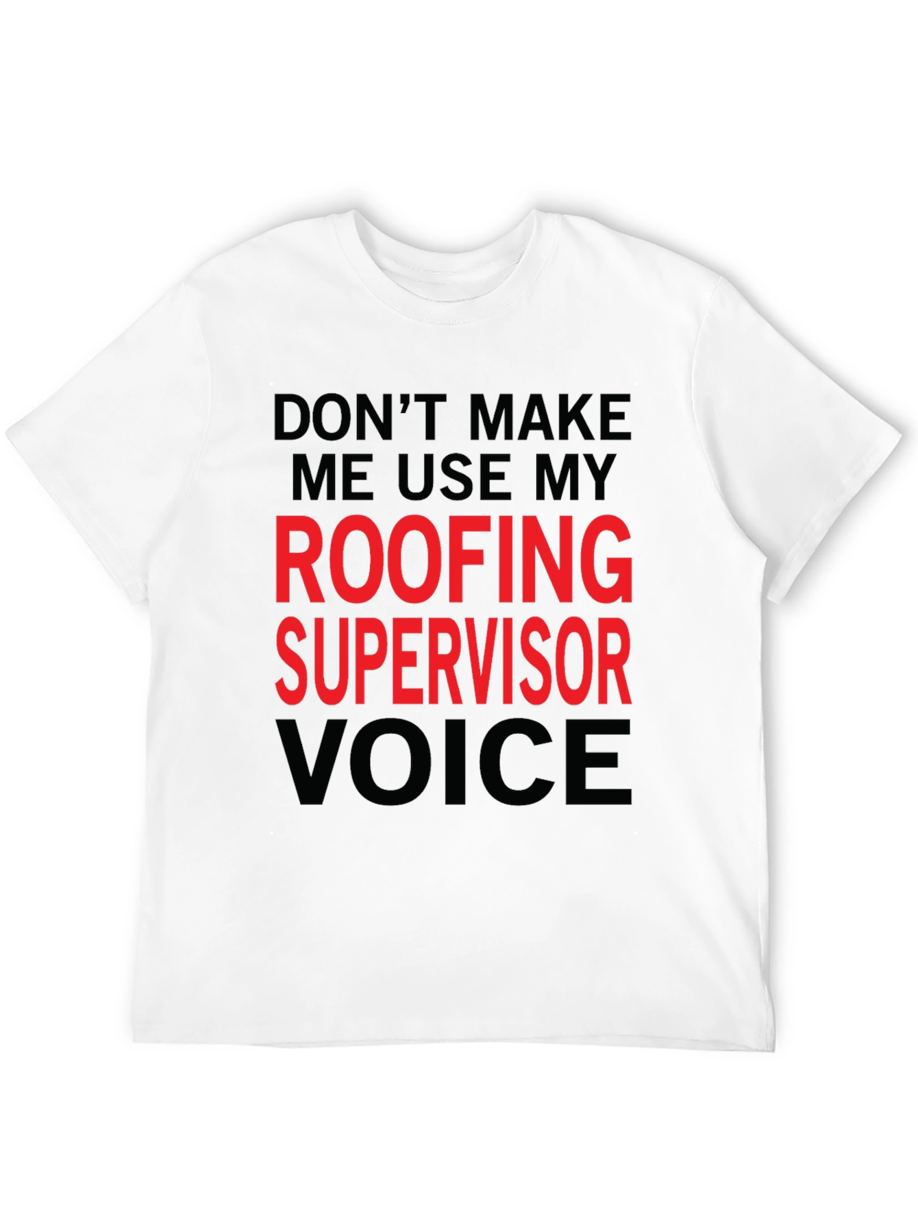 Black Roofing Supervisor Voice T-Shirt - Funny Job Gift view 12