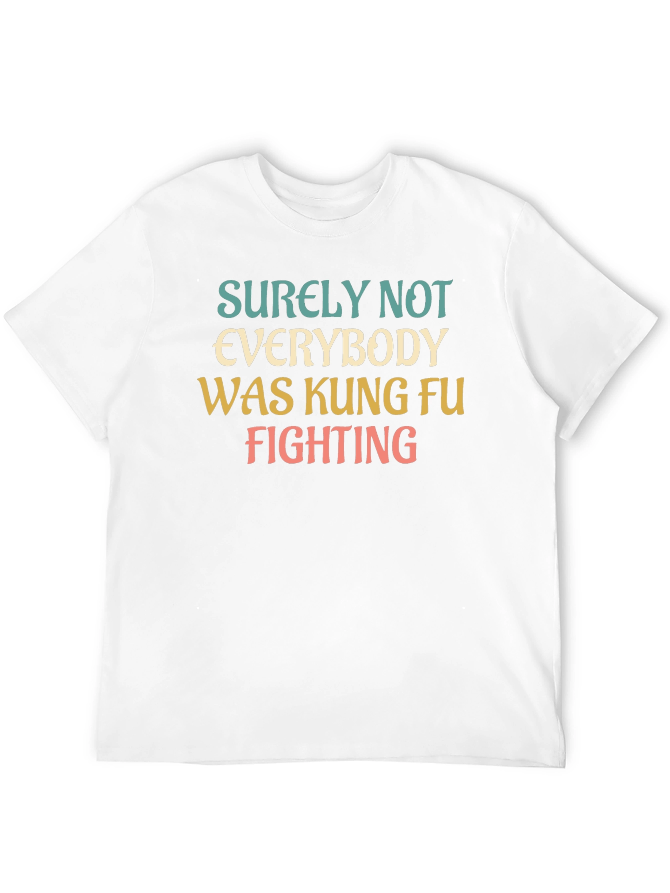 Black Surely Not Everybody Was Kung Fu Fighting T-Shirt view 12