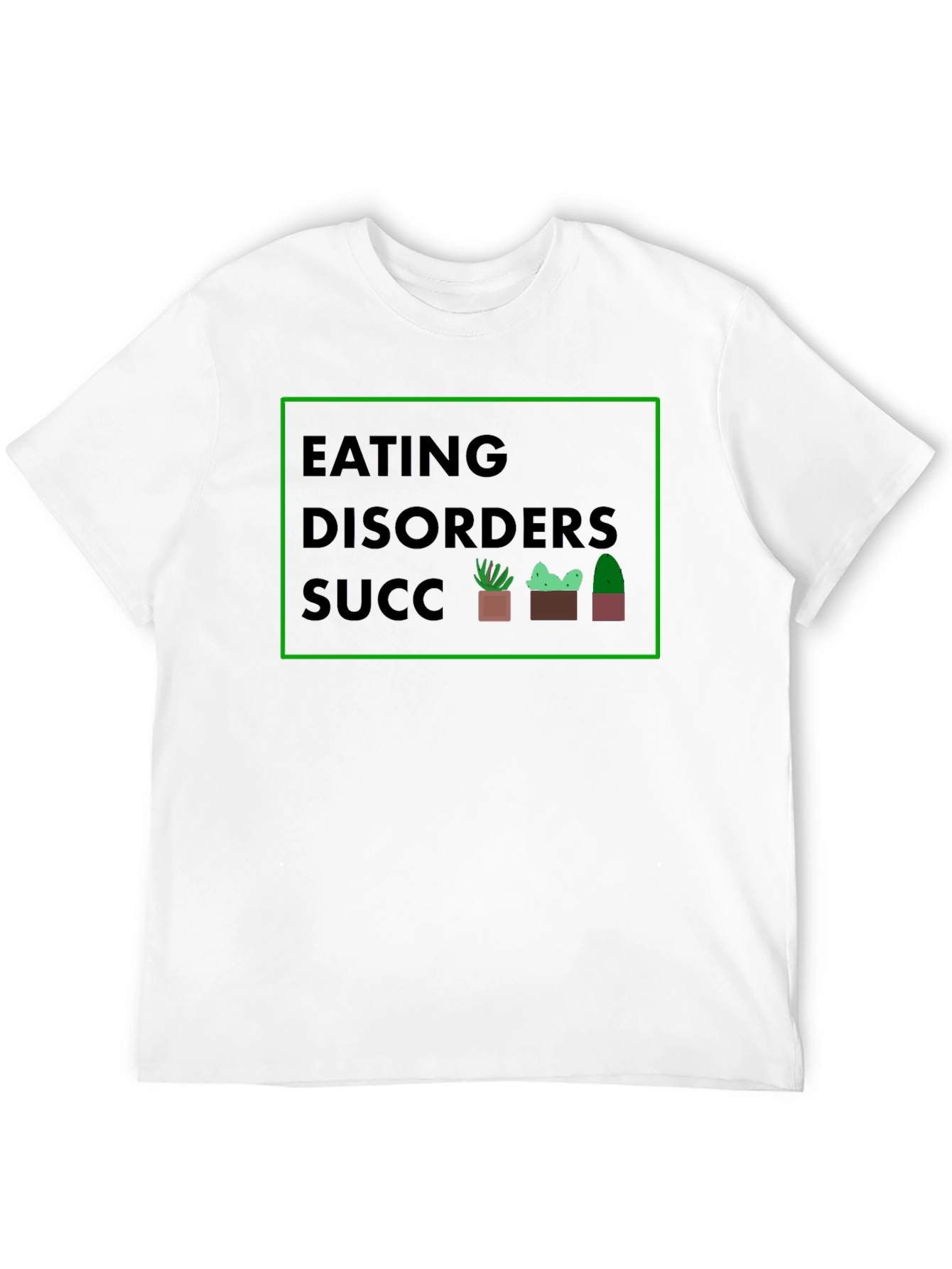 Eating Disorder Awareness T-Shirt - Succulent Design - 12